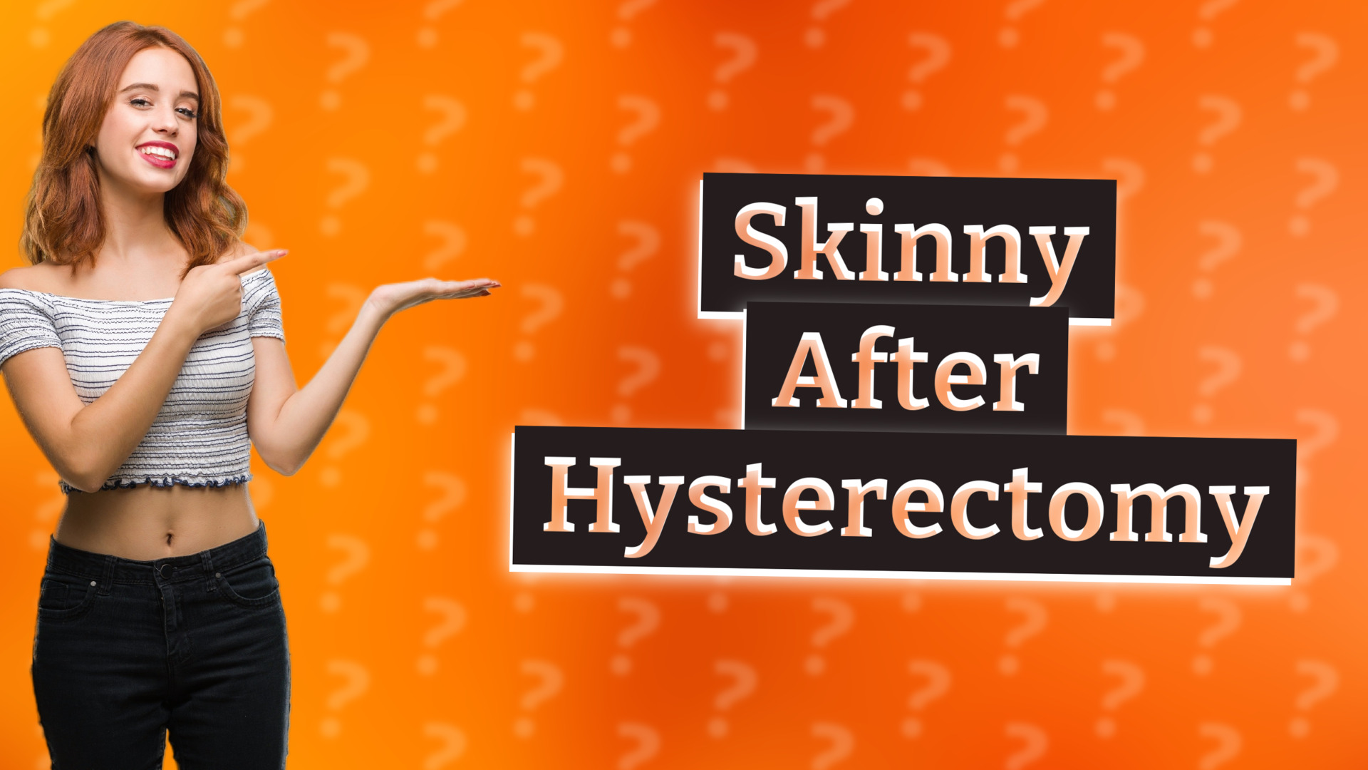 Skinny After Hysterectomy