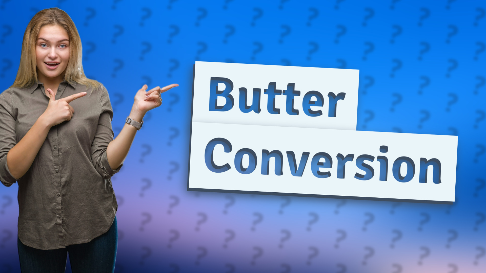 Butter Conversion