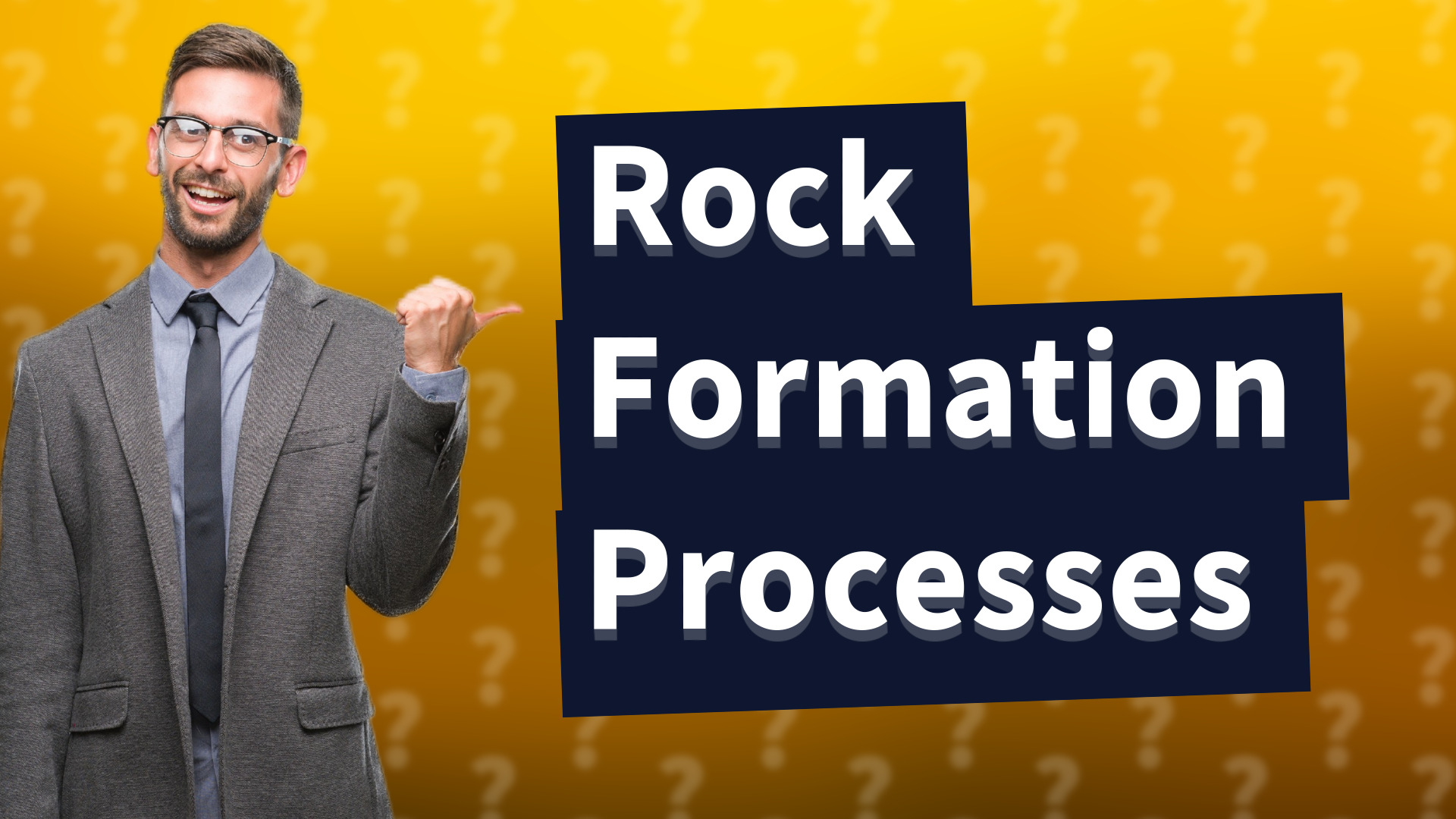 Rock Formation Processes