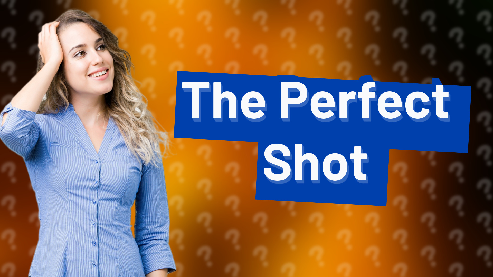 The Perfect Shot