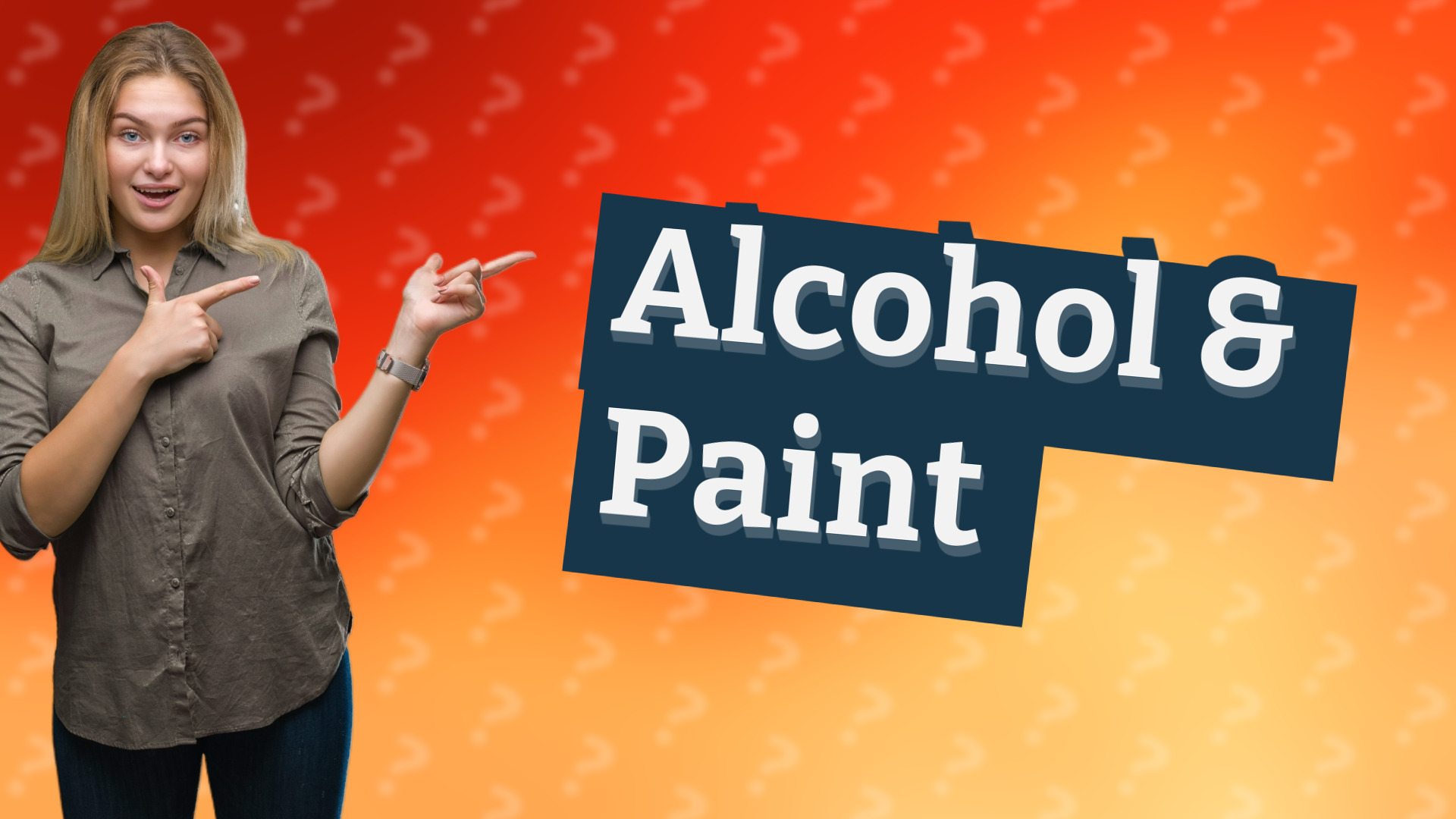 Alcohol & Paint