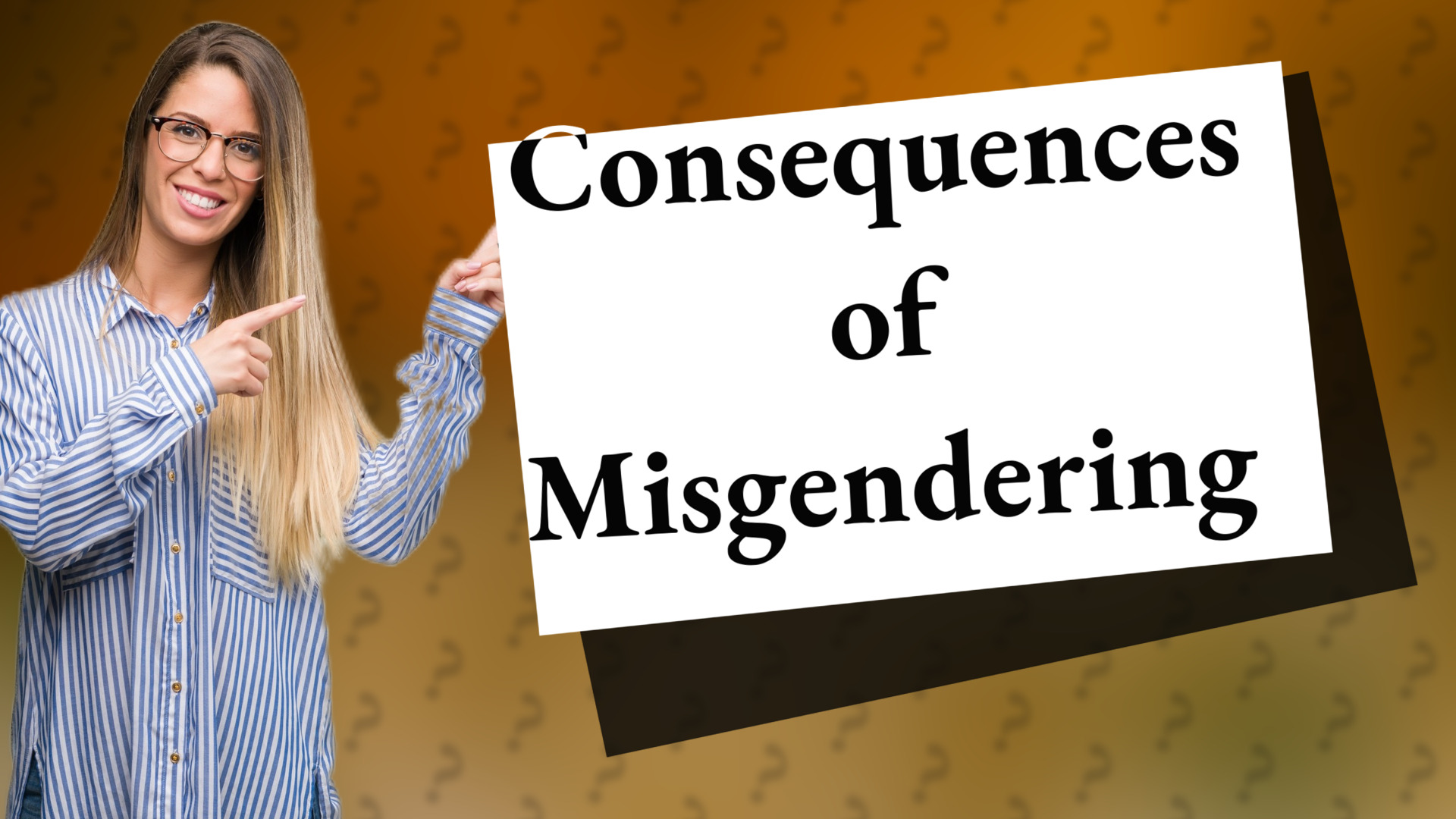 Consequences of Misgendering