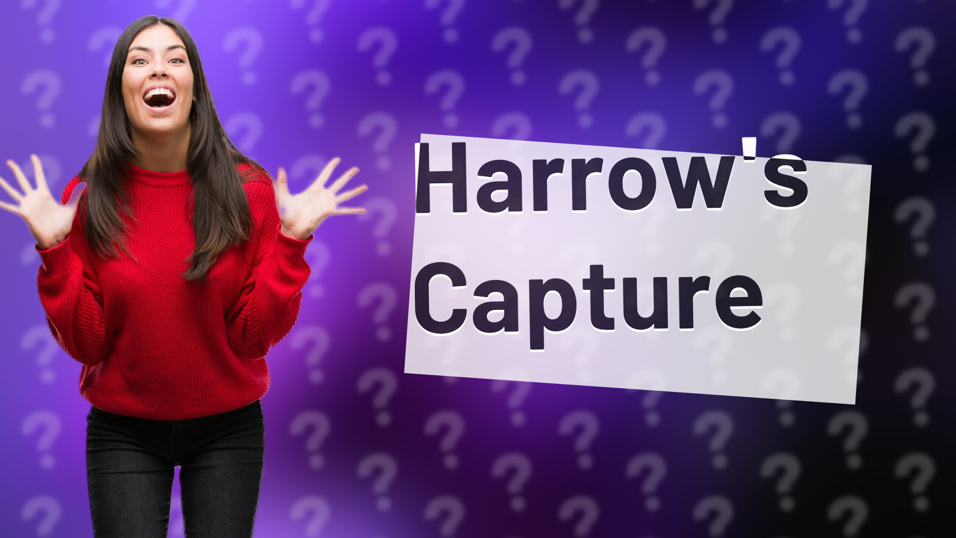 Harrow's Capture