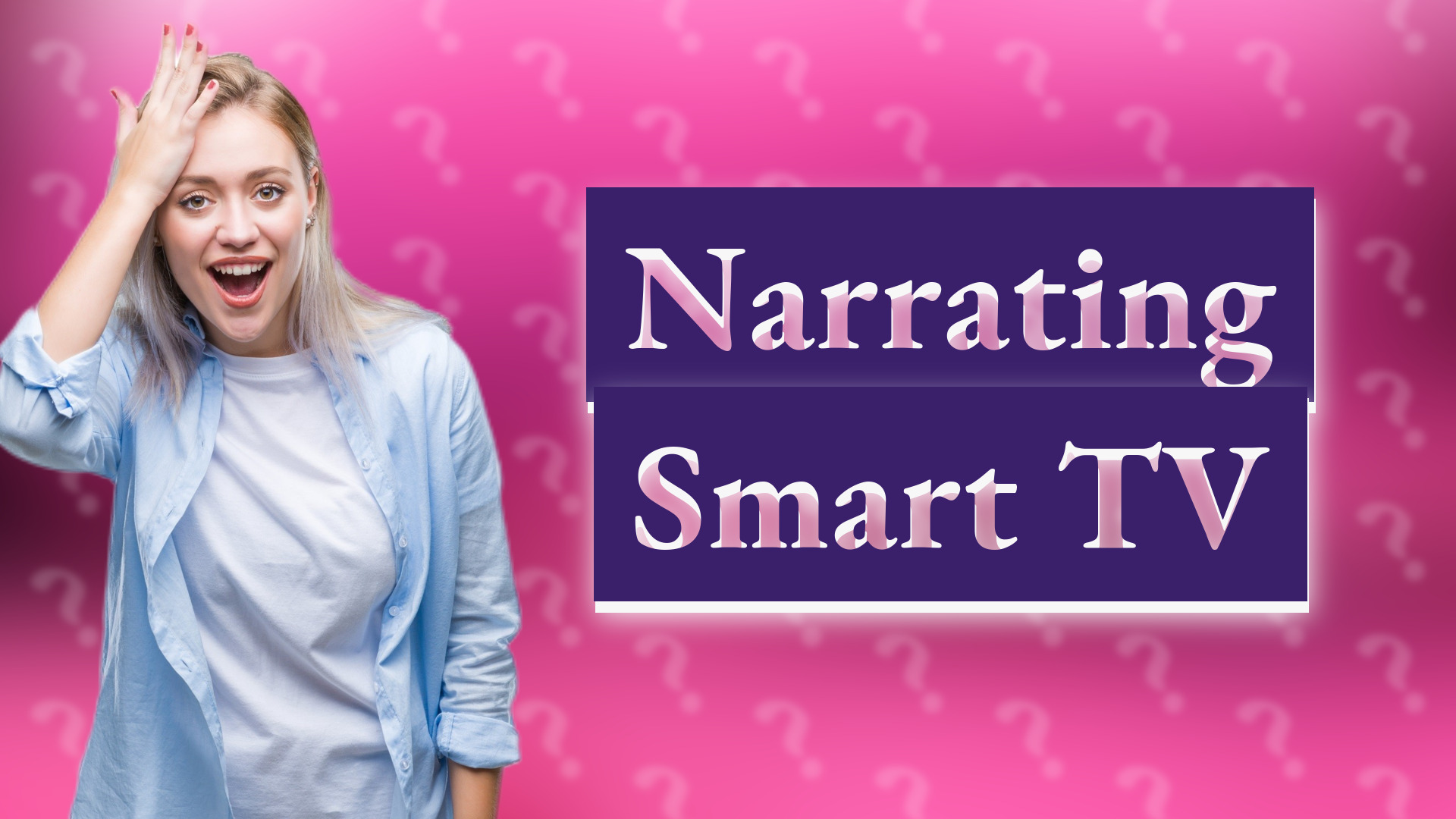 Narrating Smart TV