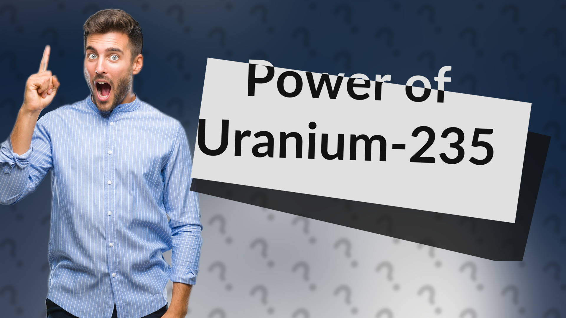 Power of Uranium-235