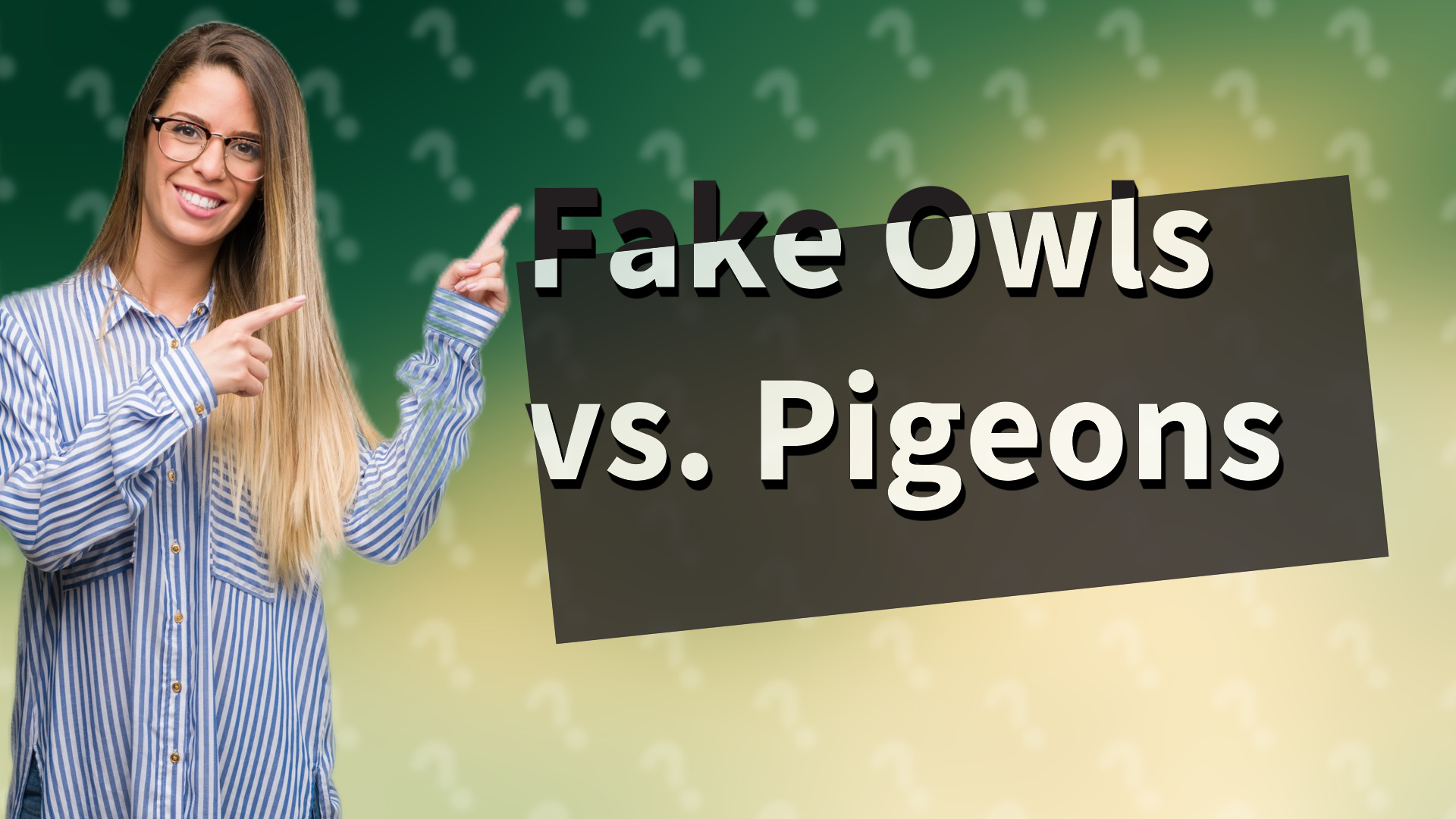 Fake Owls vs. Pigeons