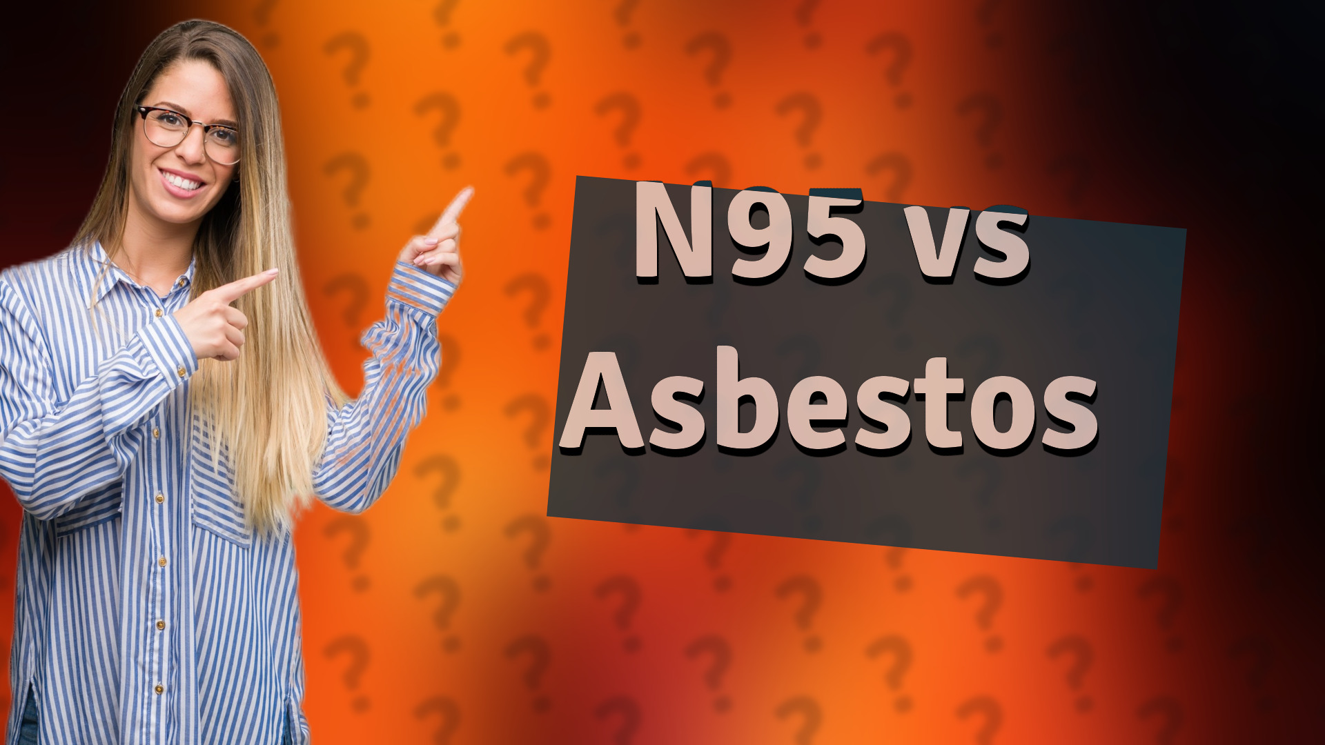 N95 vs Asbestos