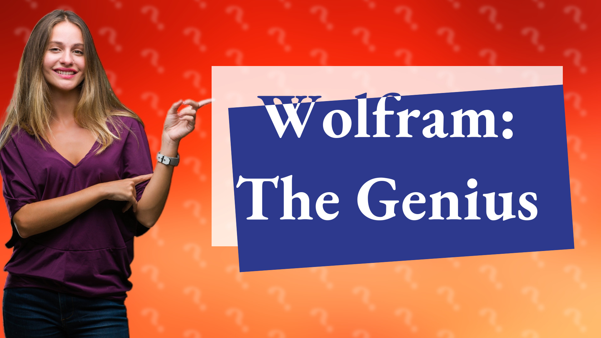 Wolfram: The Genius