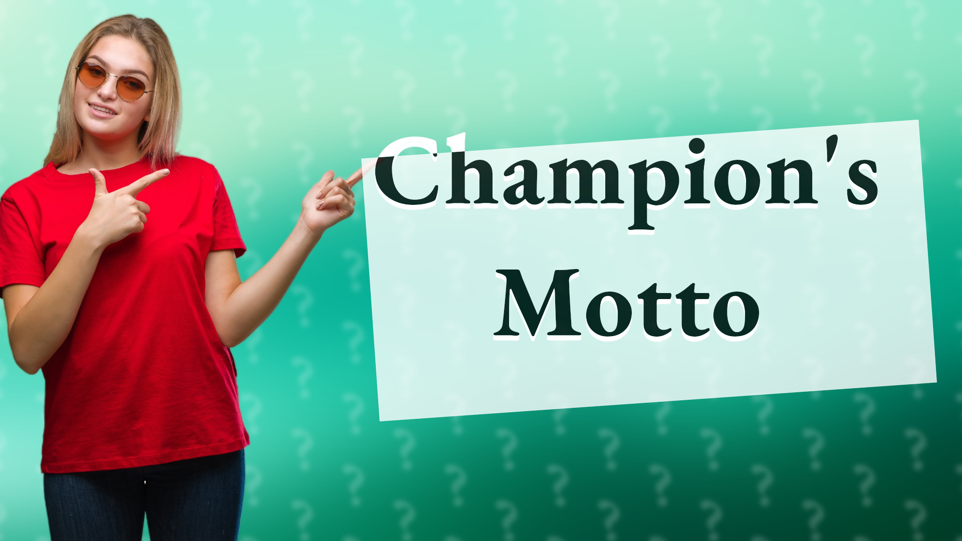 Champion's Motto