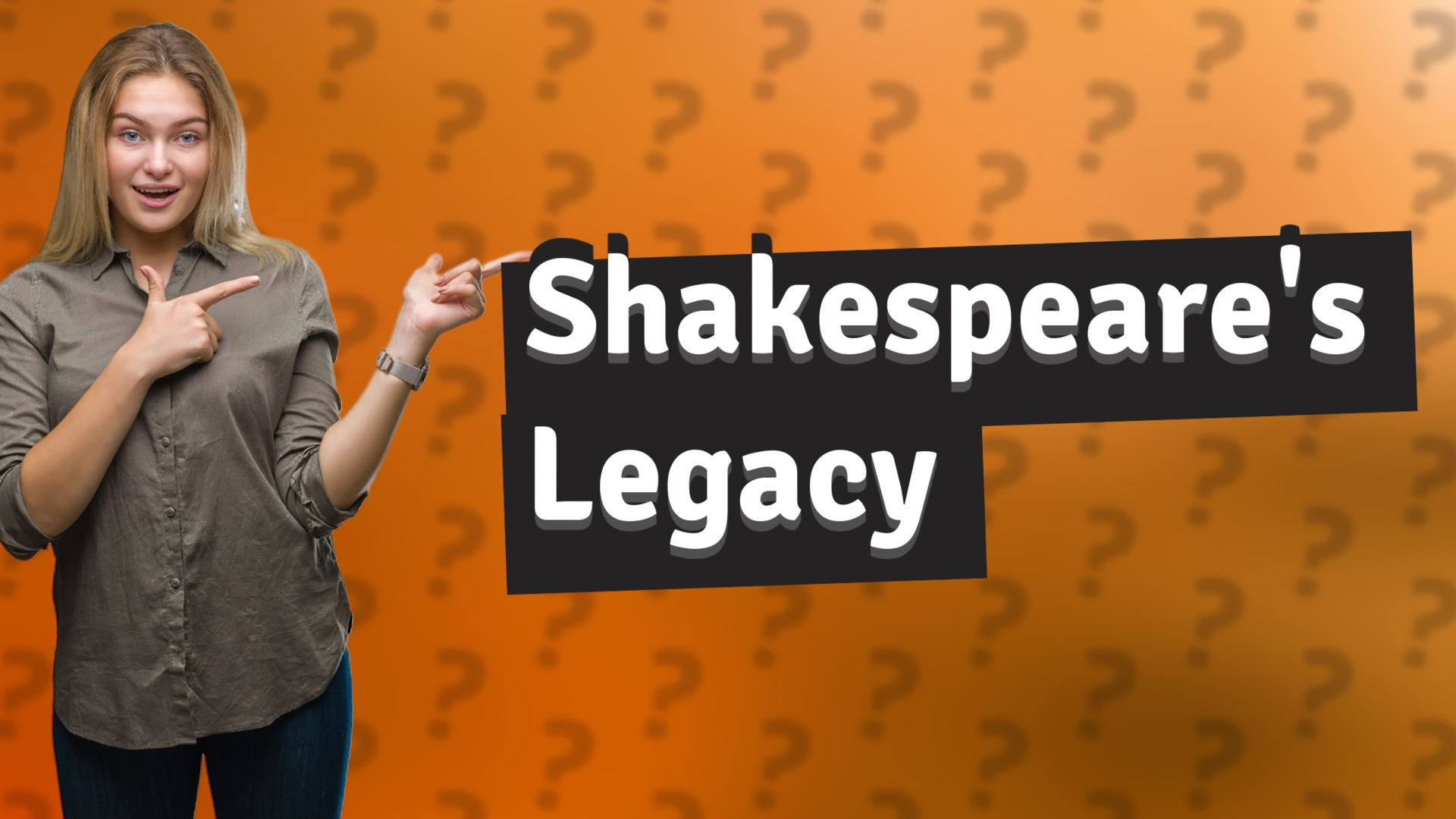 Shakespeare's Legacy