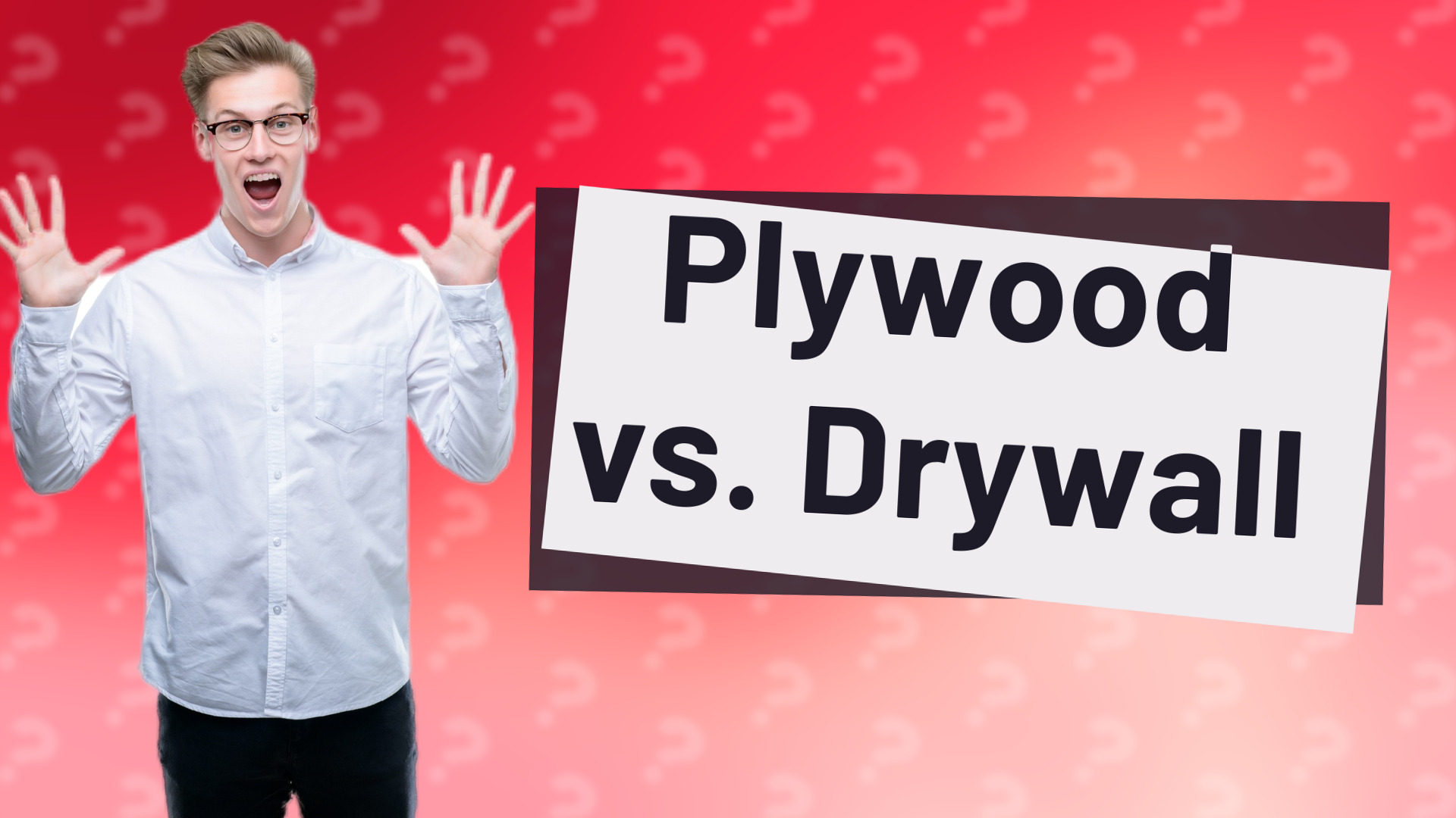 Plywood vs. Drywall