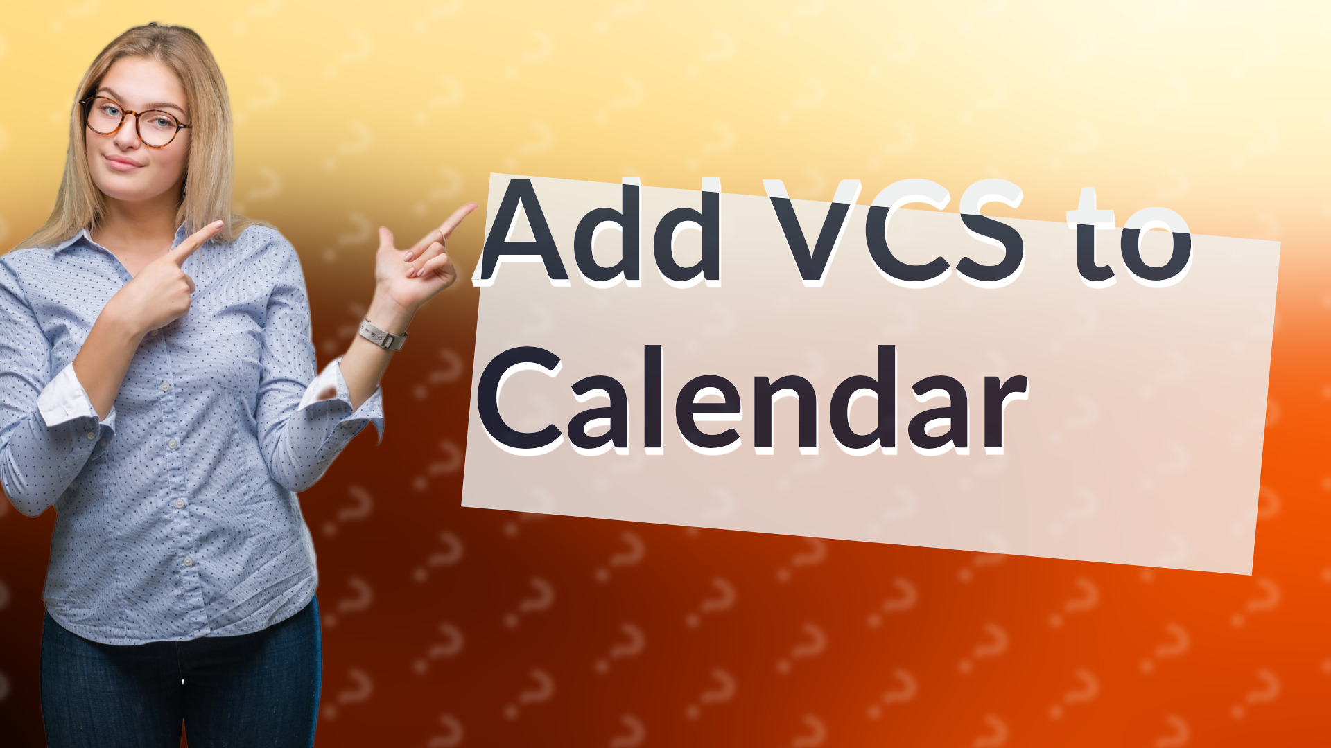 Add VCS to Calendar