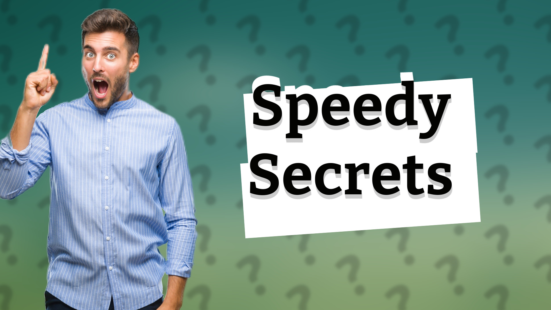 Speedy Secrets