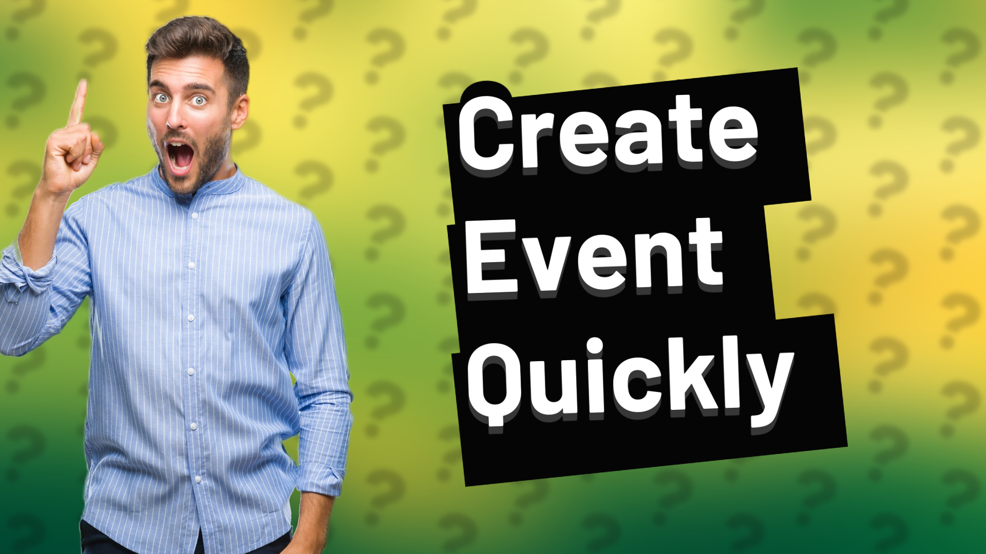 Create Event Quickly