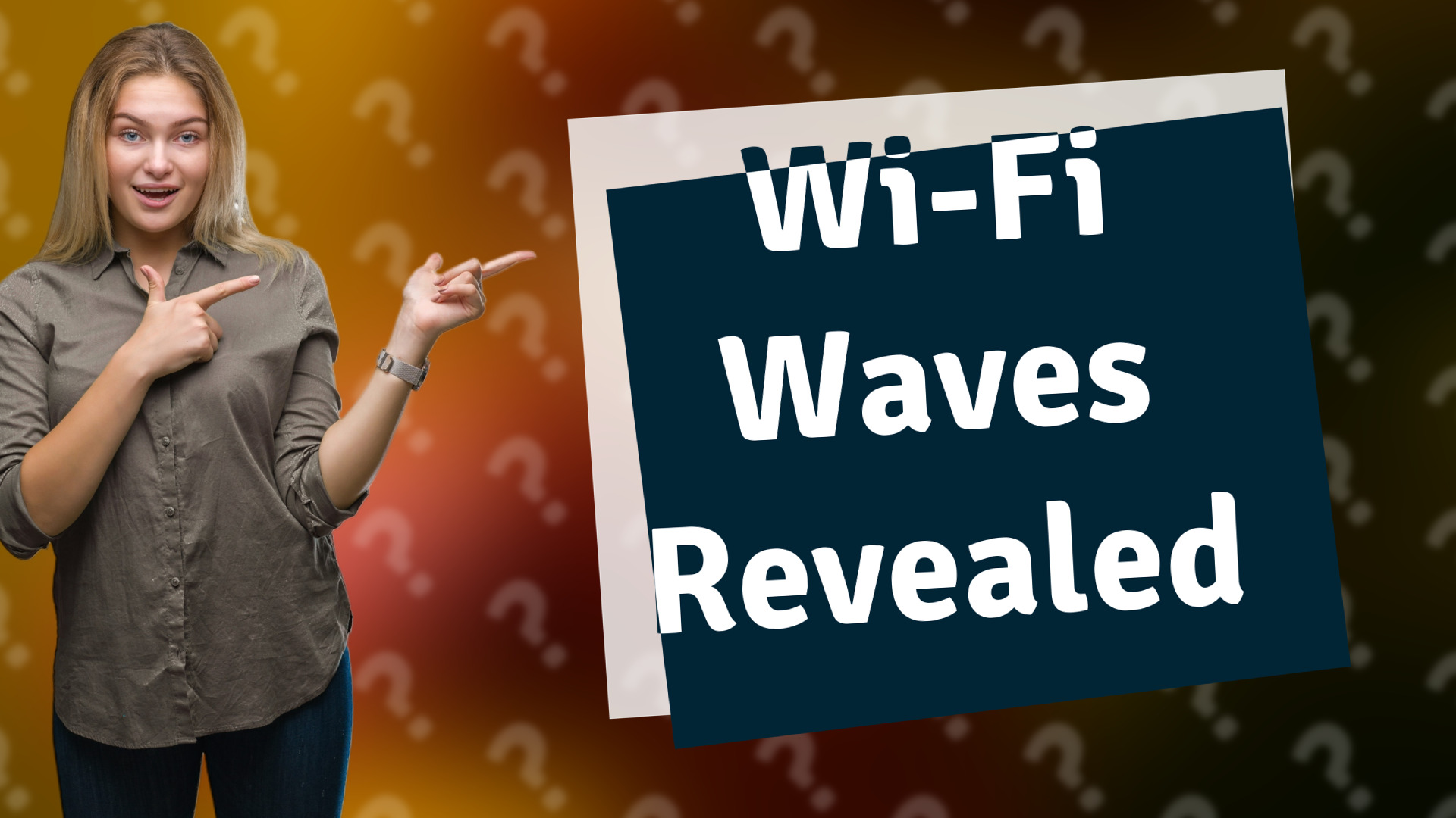 Wi-Fi Waves Revealed