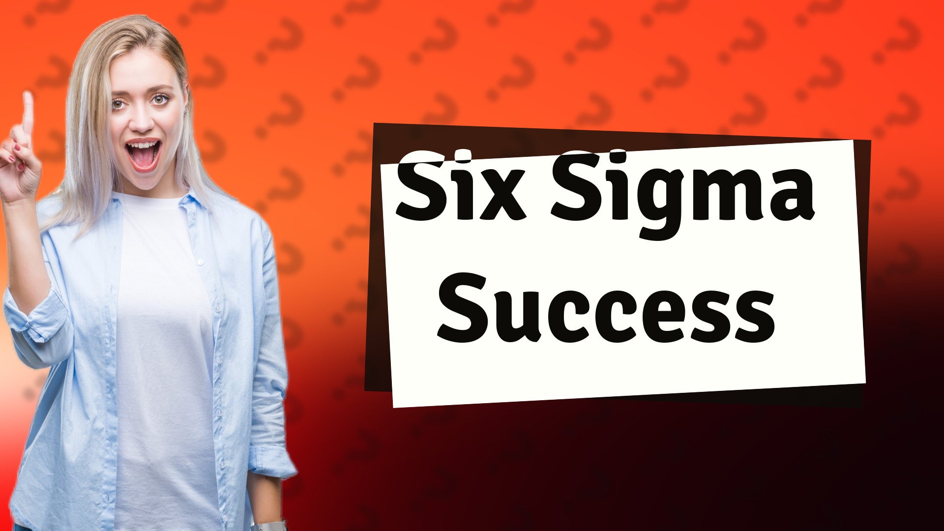 Six Sigma Success