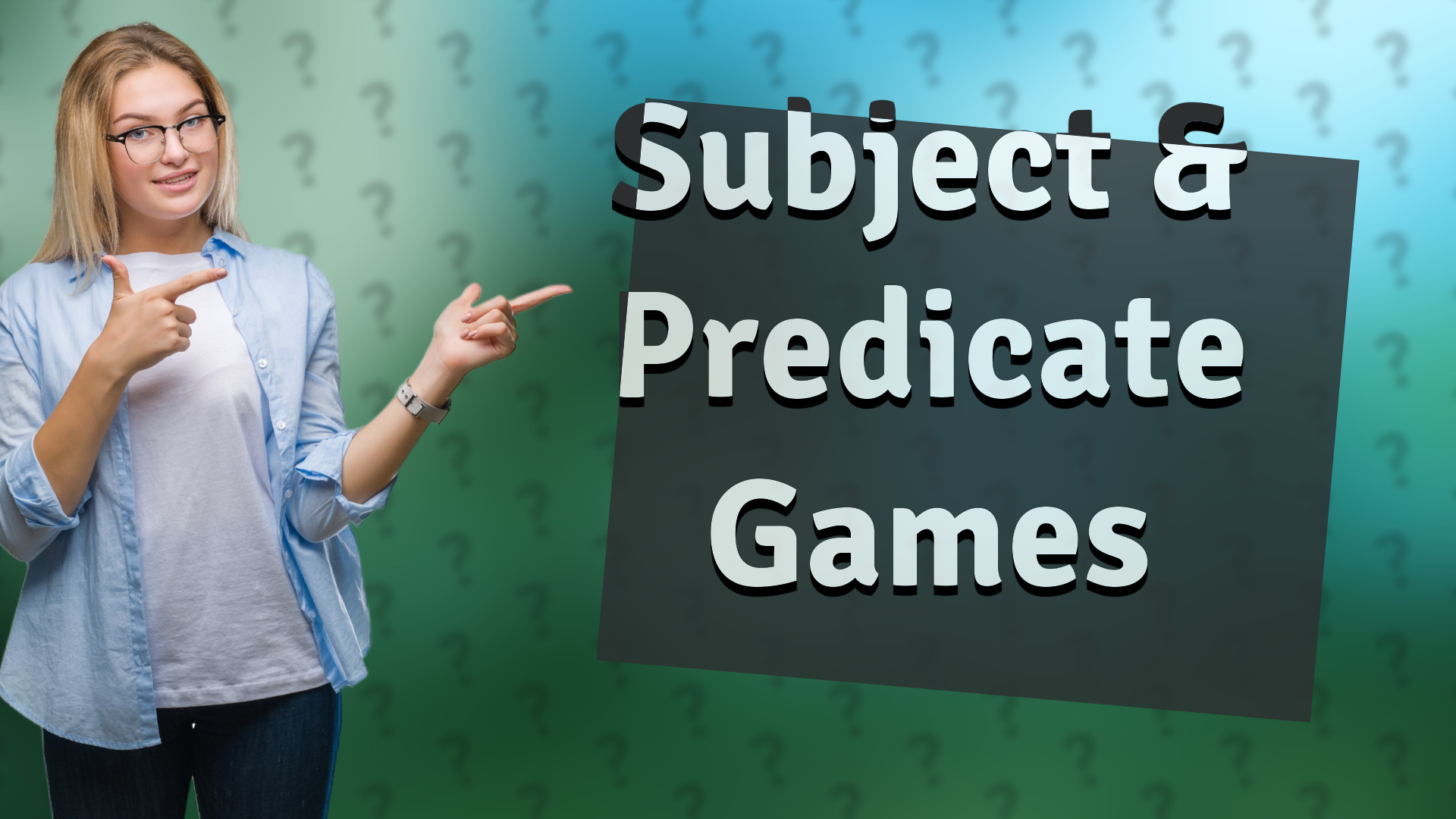 Subject & Predicate Games