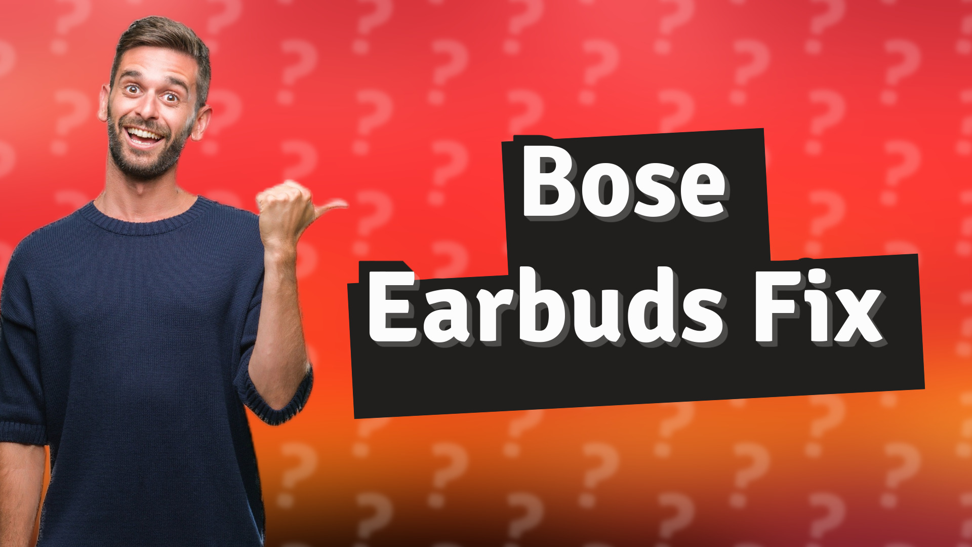 Bose Earbuds Fix