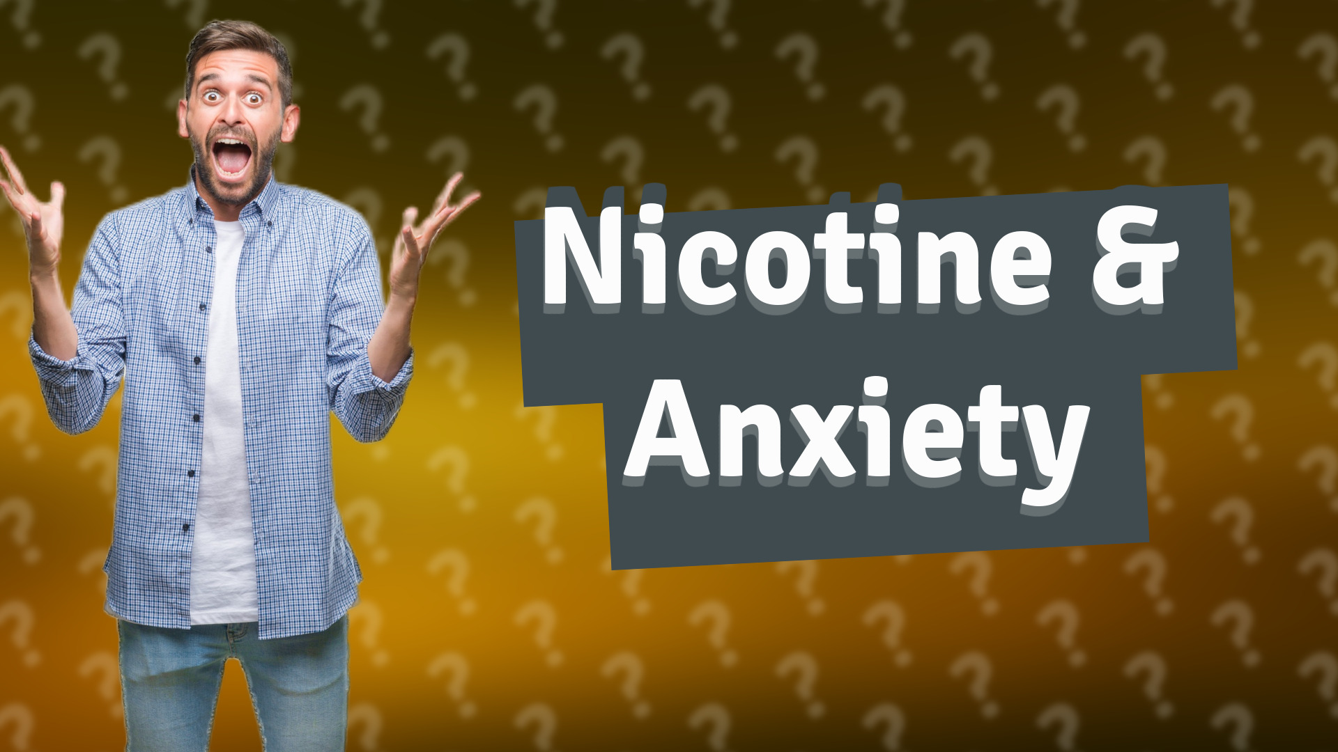 Nicotine & Anxiety