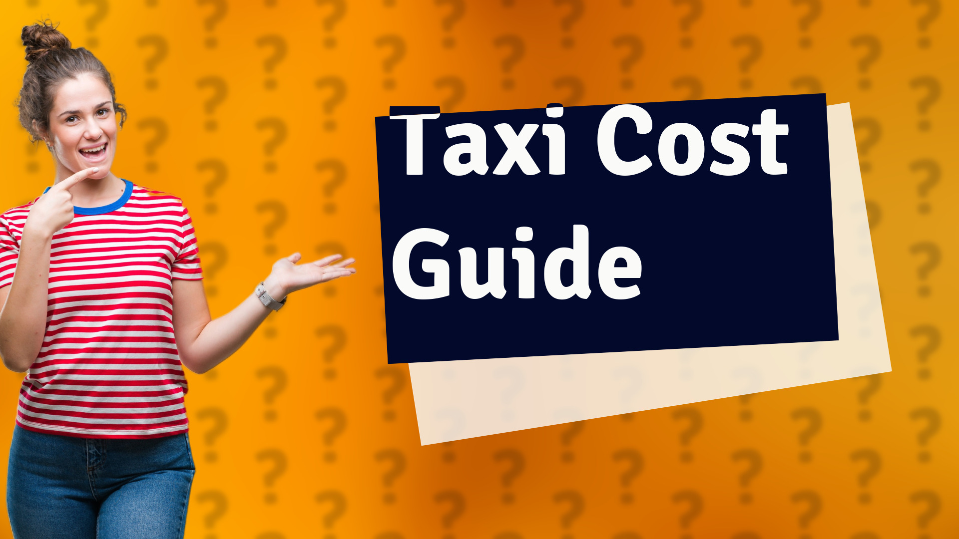 Taxi Cost Guide