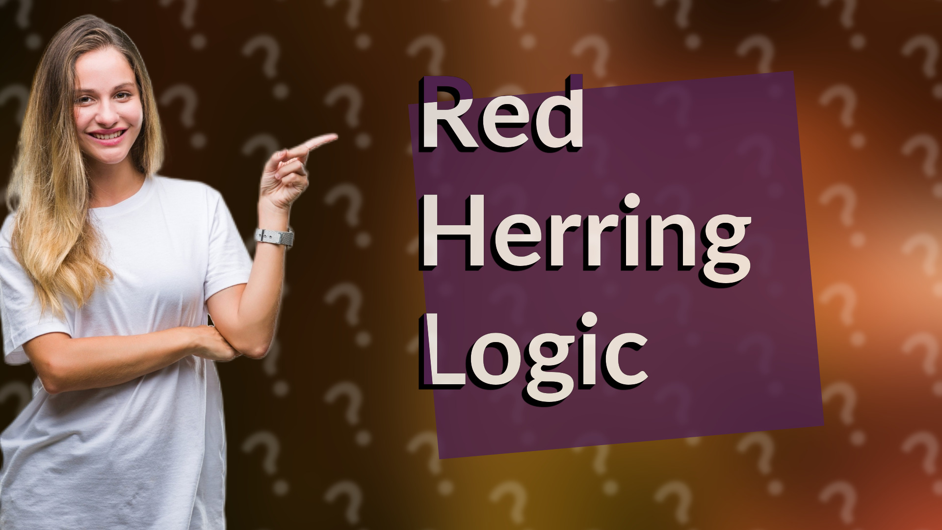 Red Herring Logic
