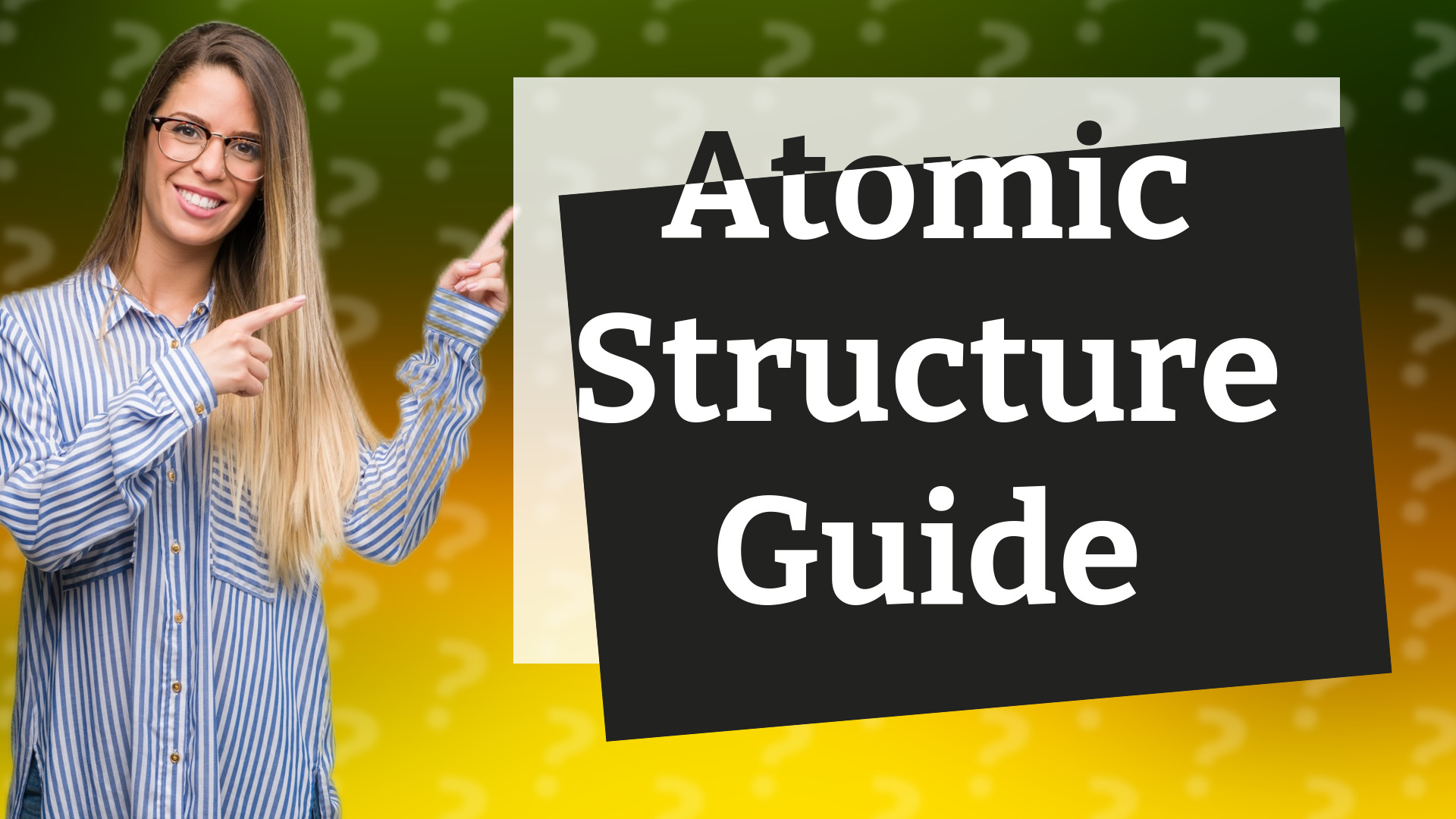 Atomic Structure Guide