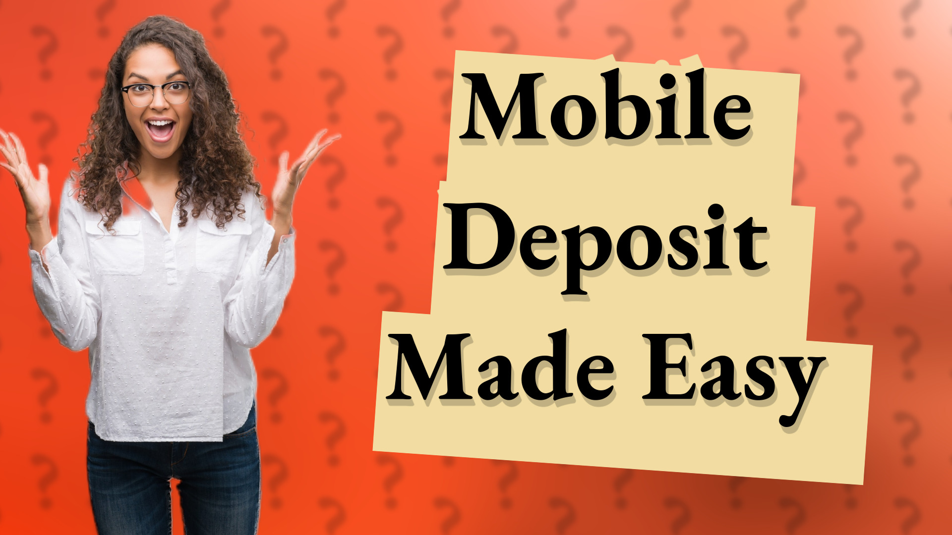 Mobile Deposit Made Easy