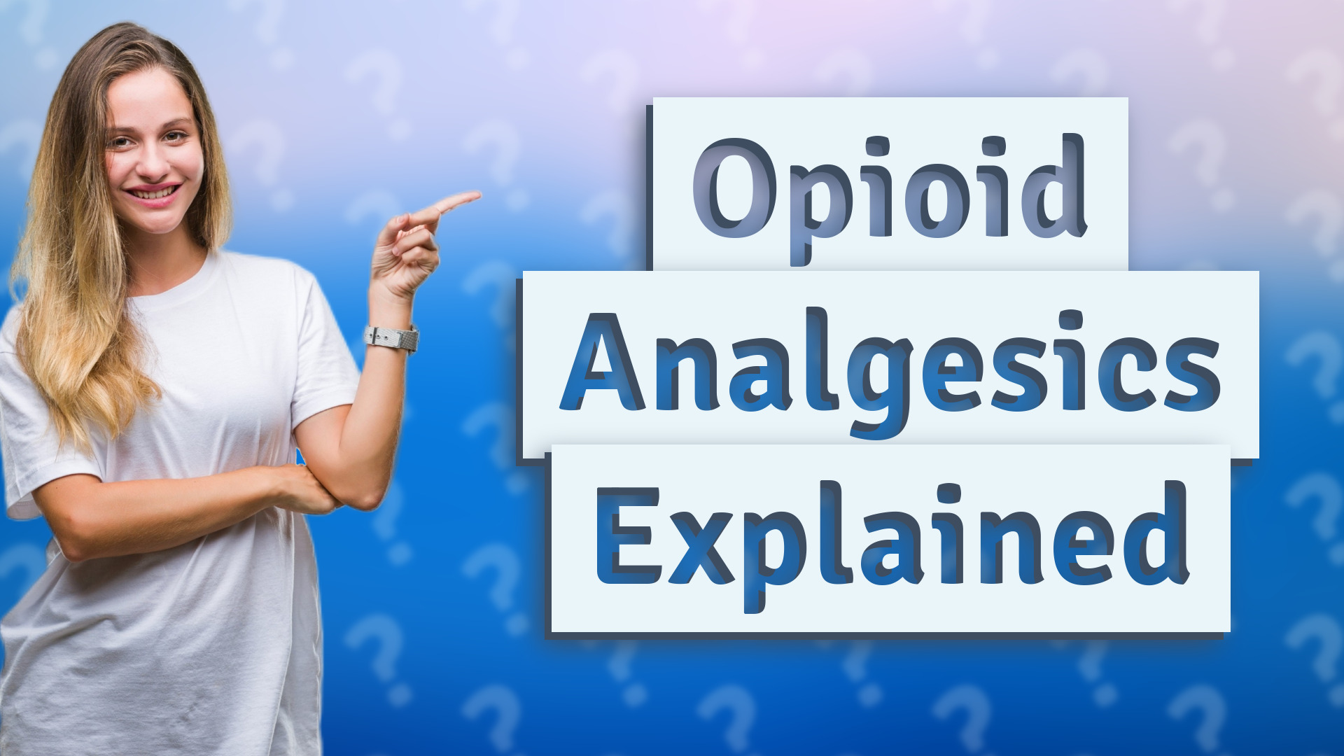 Opioid Analgesics Explained