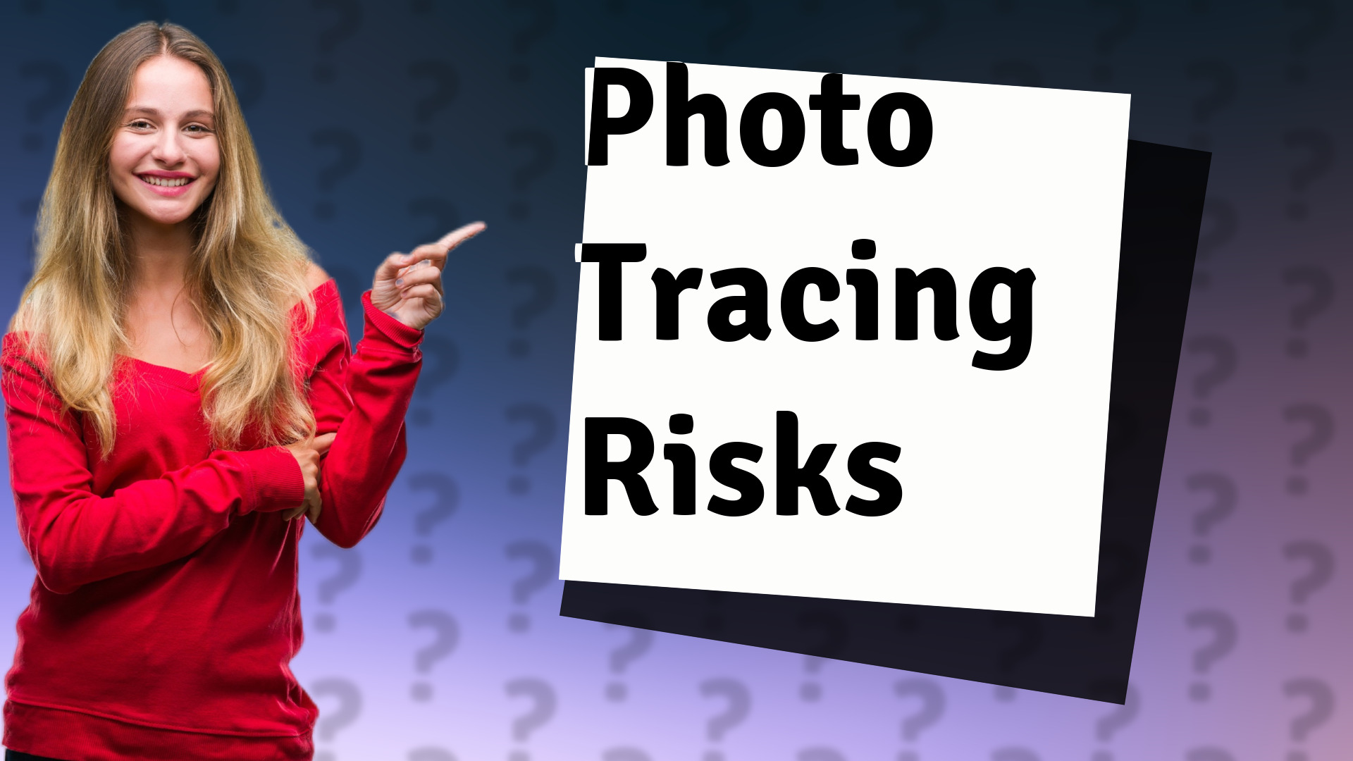 Photo Tracing Risks