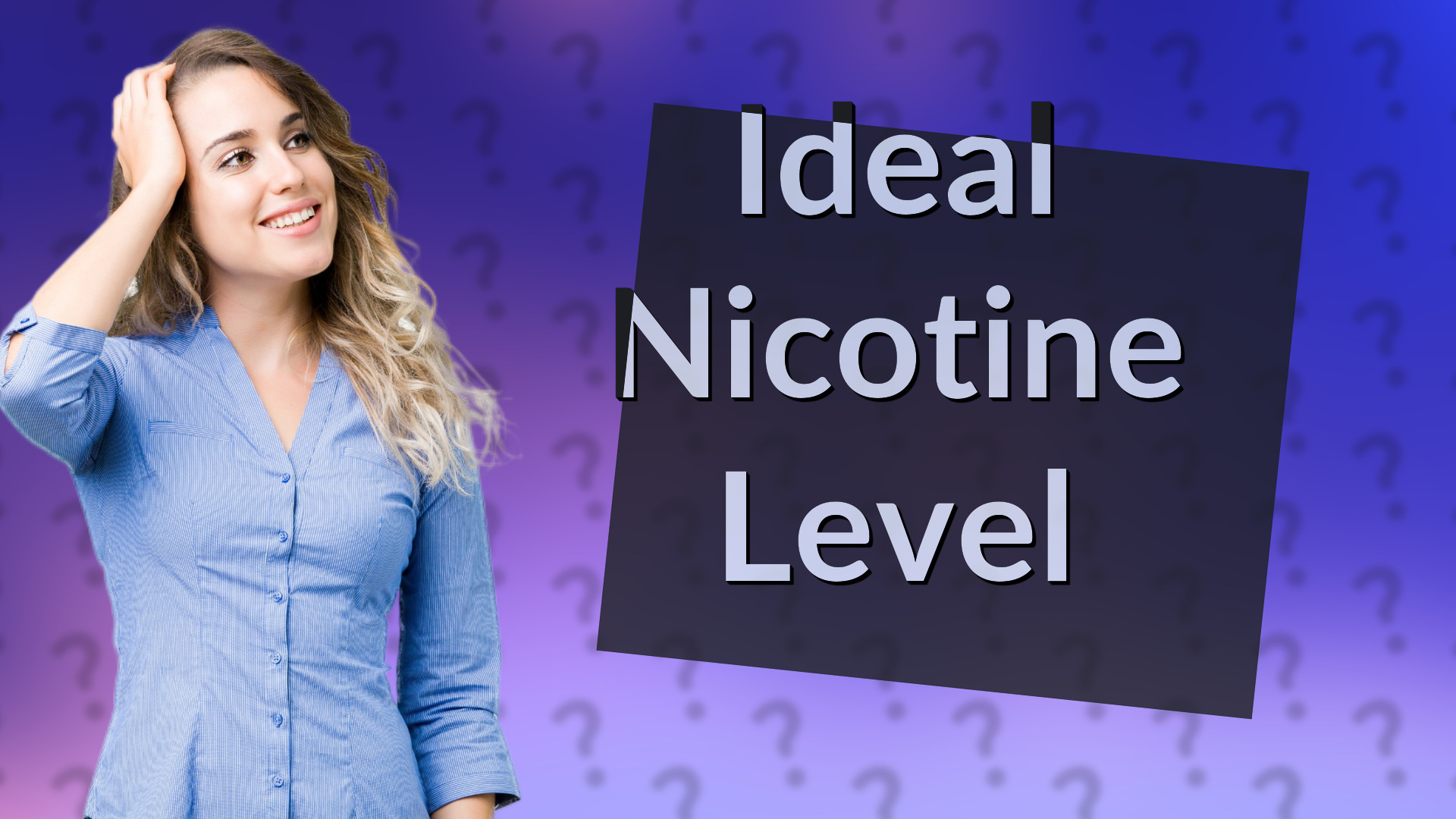 Ideal Nicotine Level