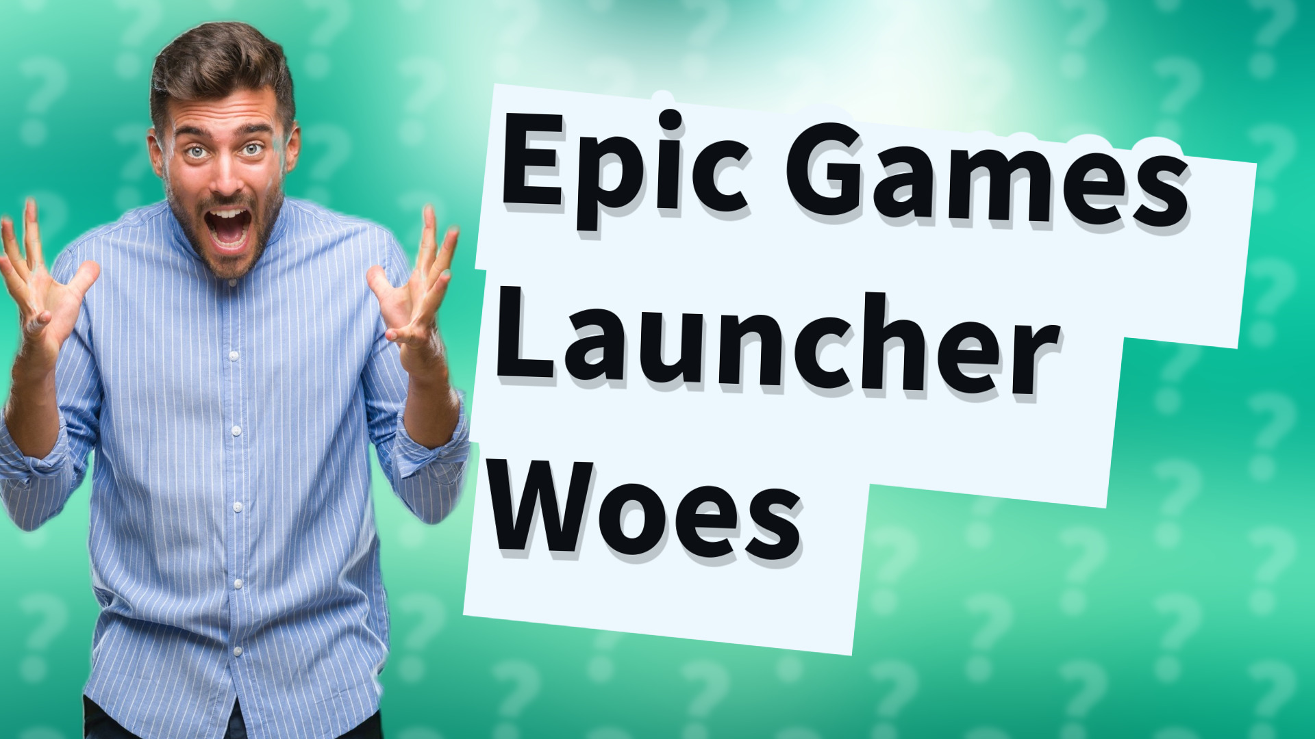 Epic Games Launcher Woes