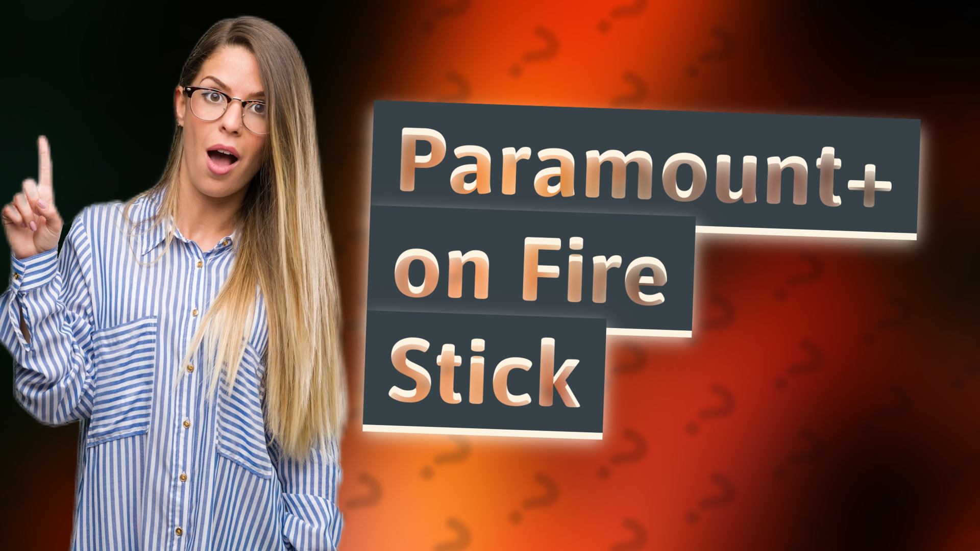 Paramount+ on Fire Stick