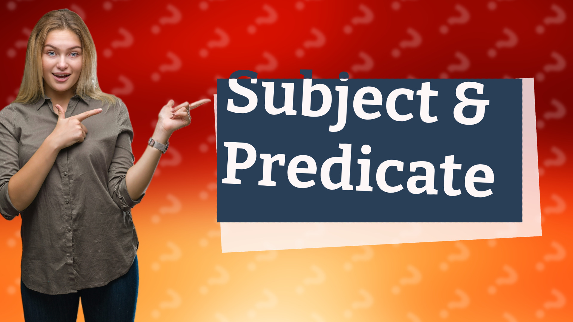 Subject & Predicate