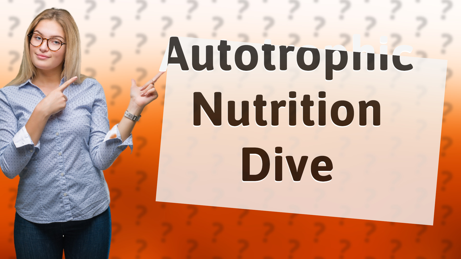 Autotrophic Nutrition Dive