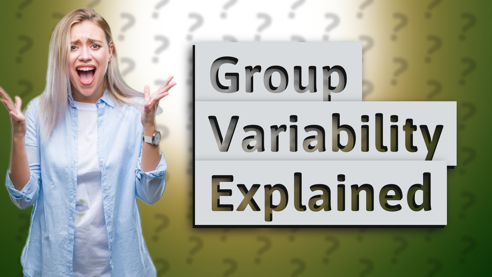 Group Variability Explained