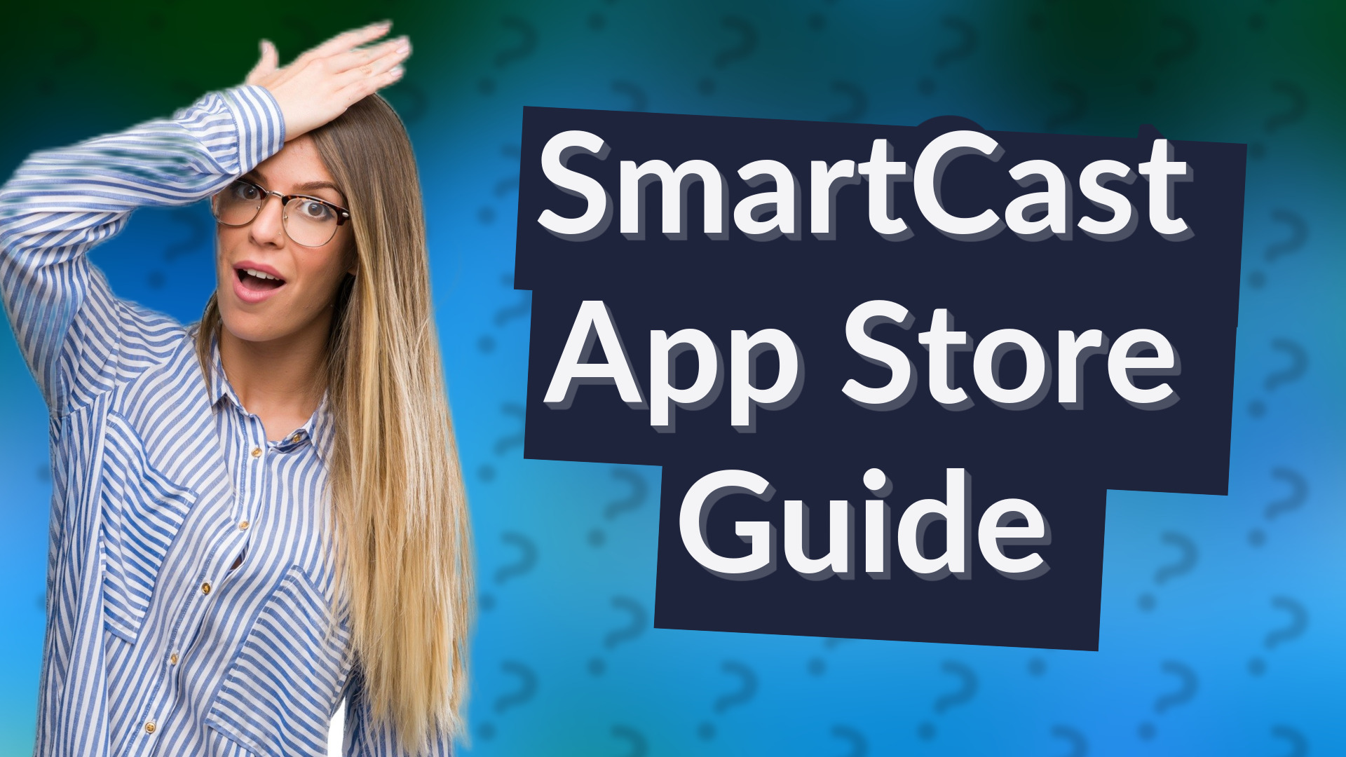 SmartCast App Store Guide