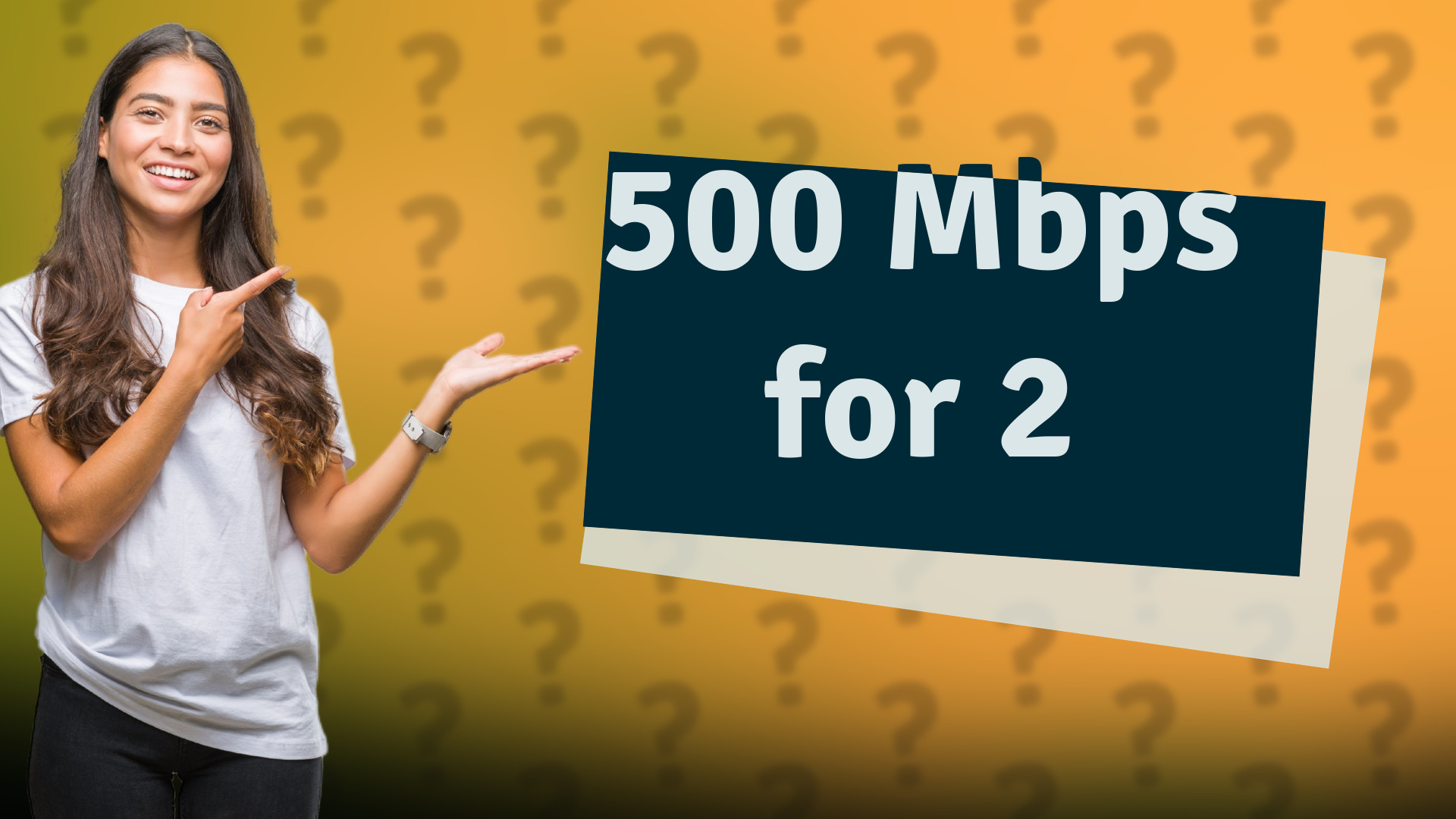 500 Mbps for 2