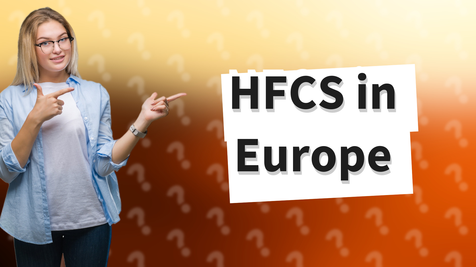 HFCS in Europe