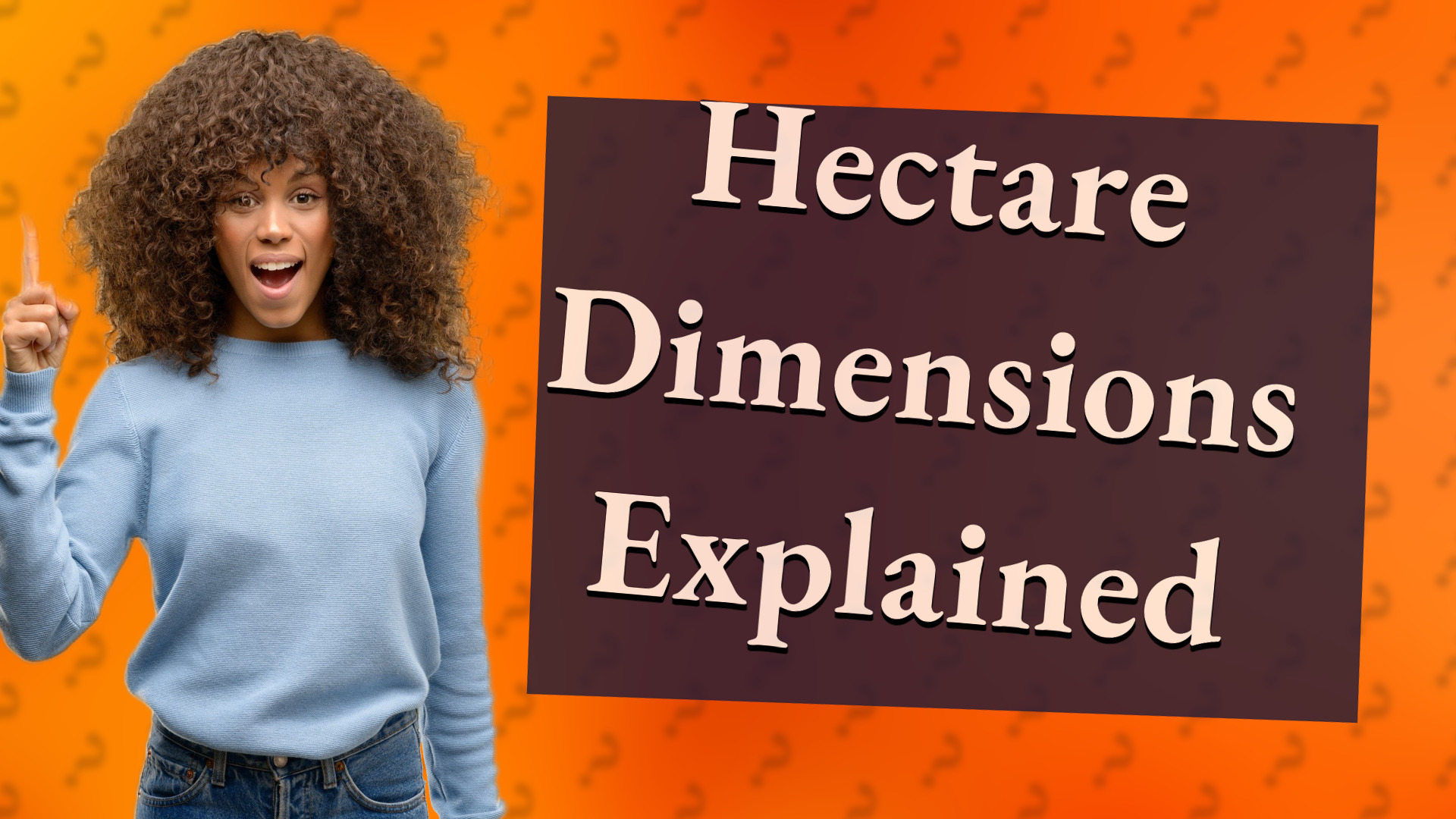 Hectare Dimensions Explained