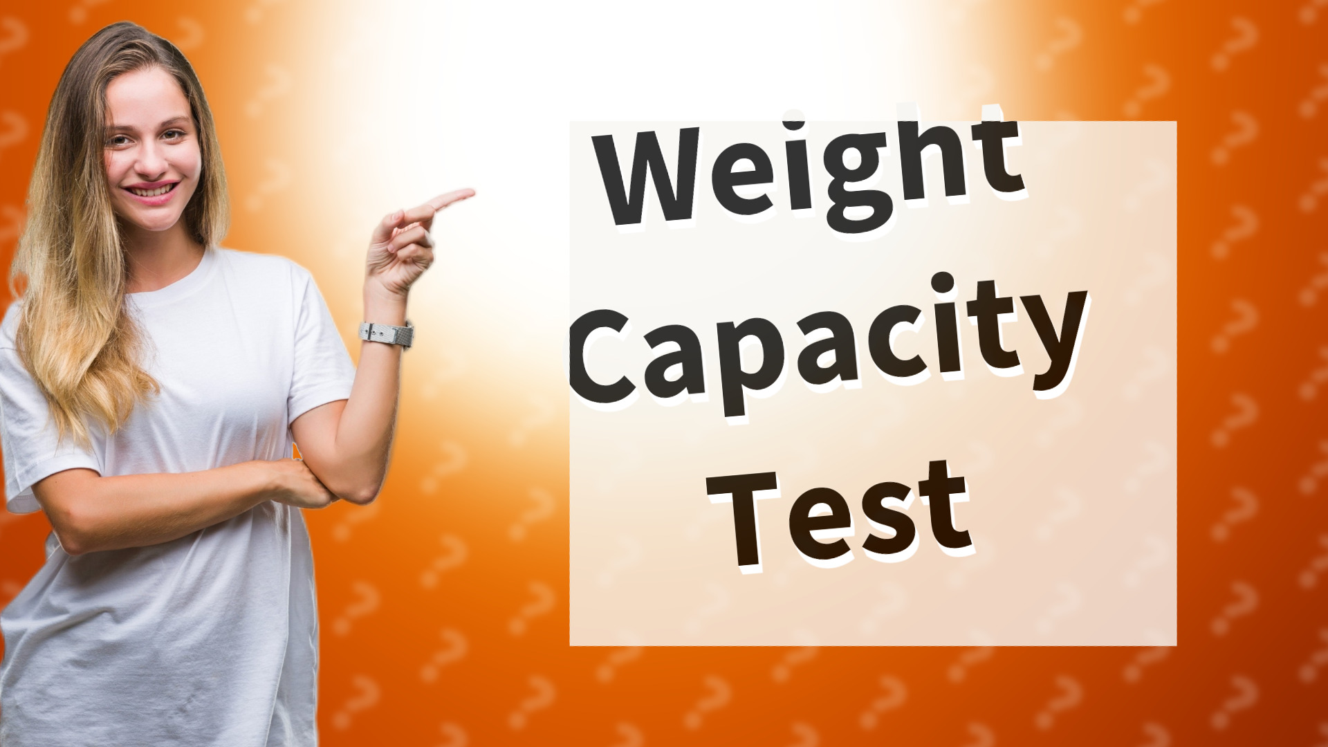 Weight Capacity Test