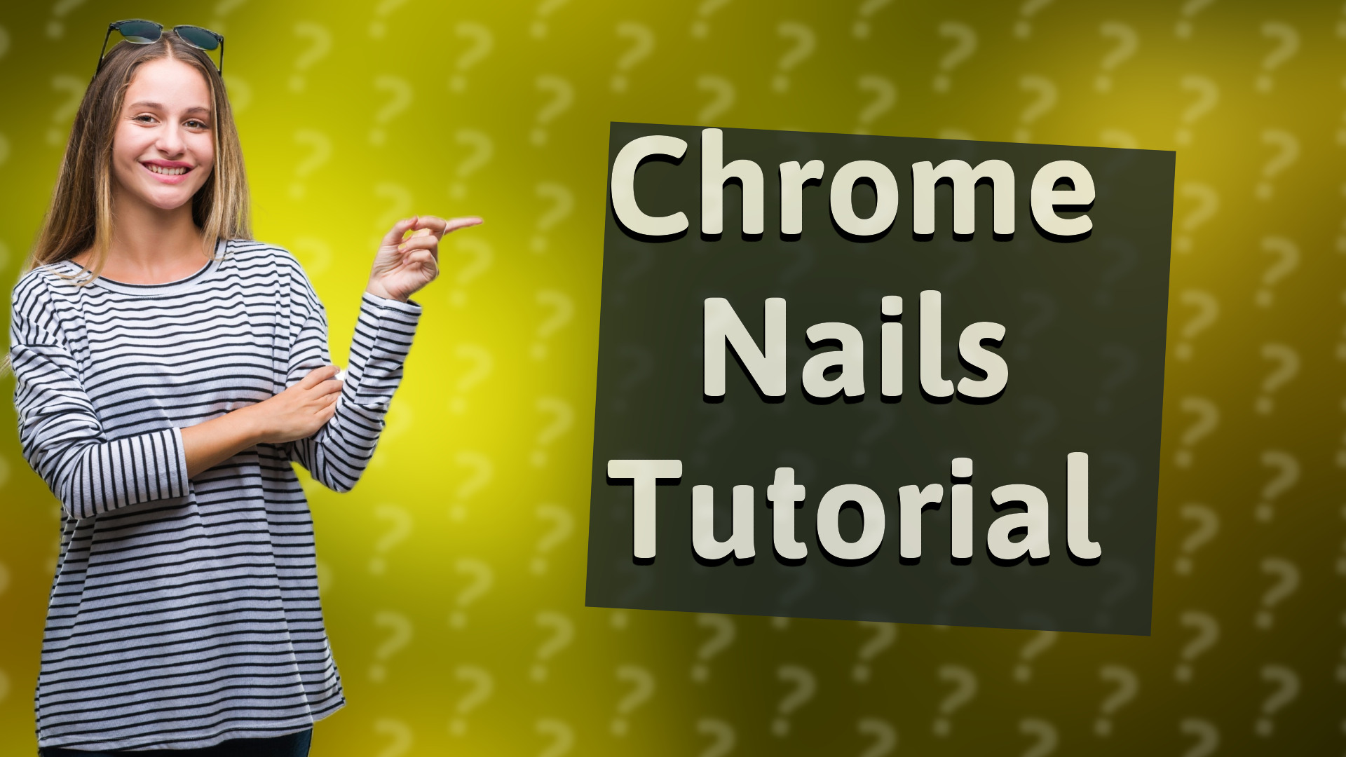 Chrome Nails Tutorial