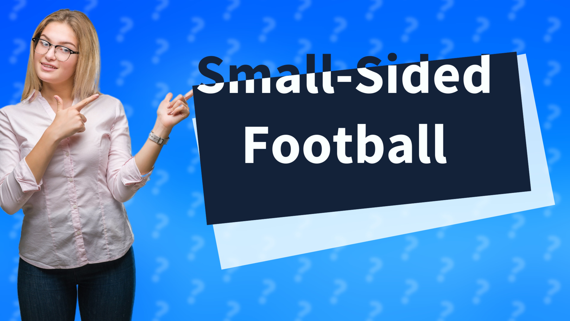 Small-Sided Football