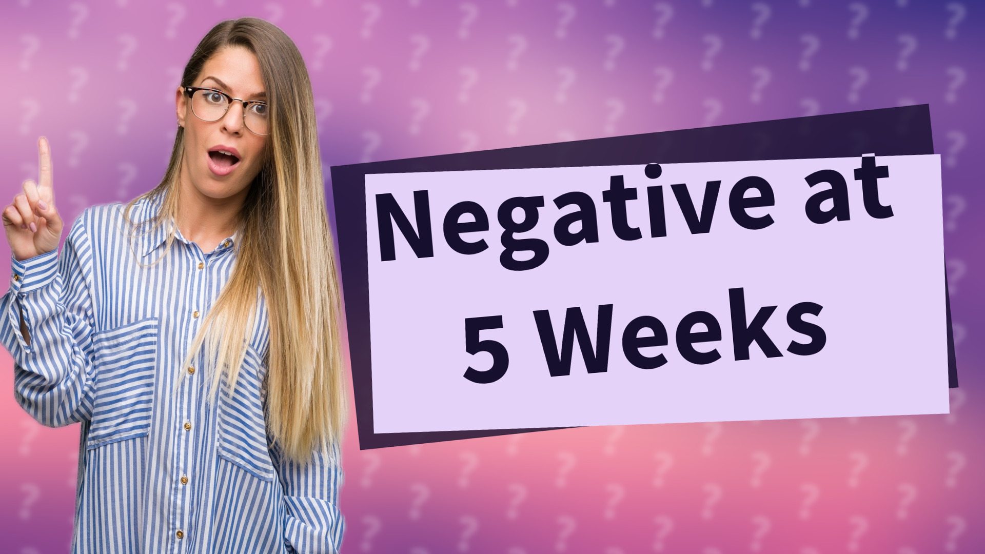 Negative at 5 Weeks