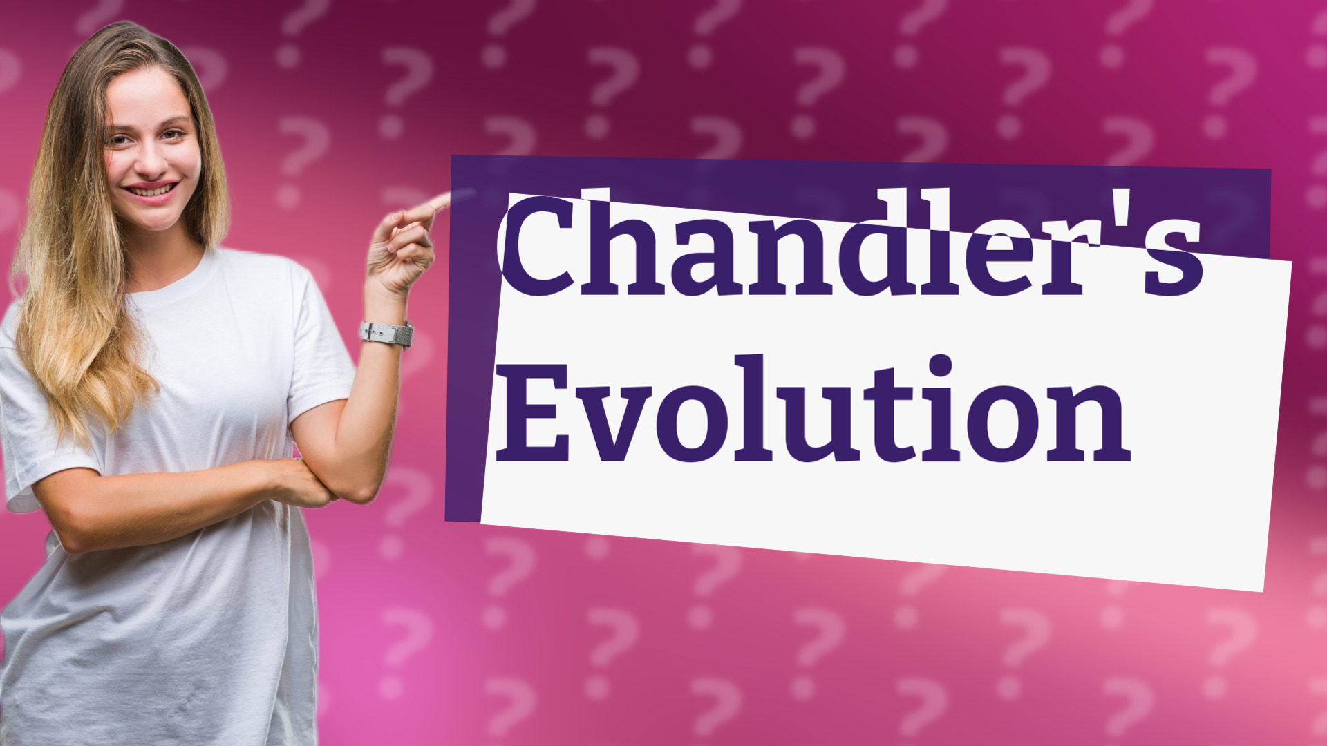 Chandler's Evolution