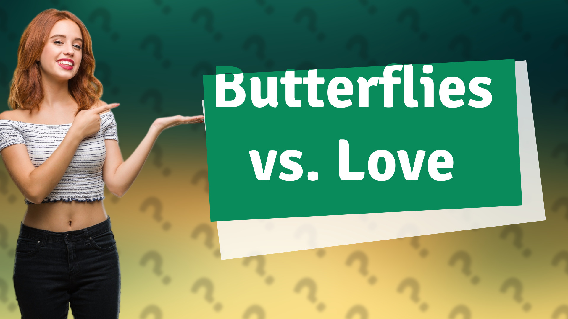 Butterflies vs. Love