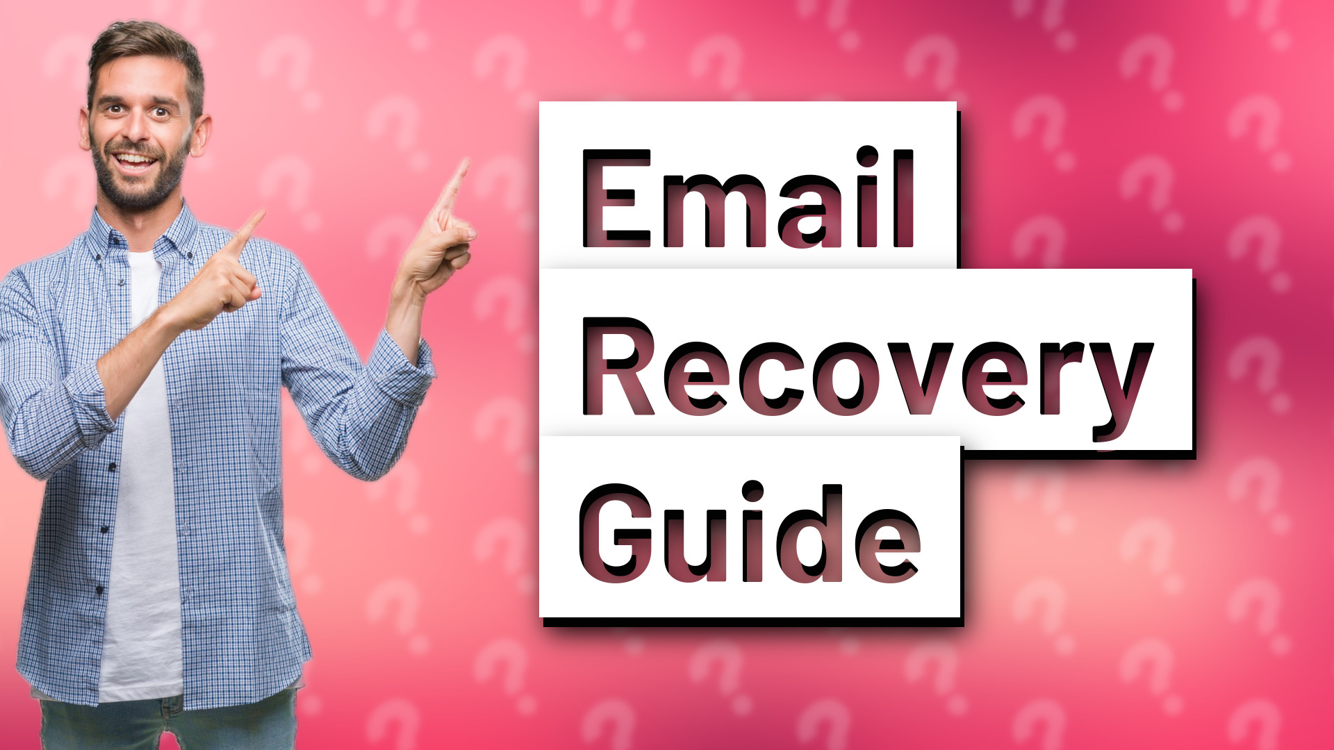Email Recovery Guide