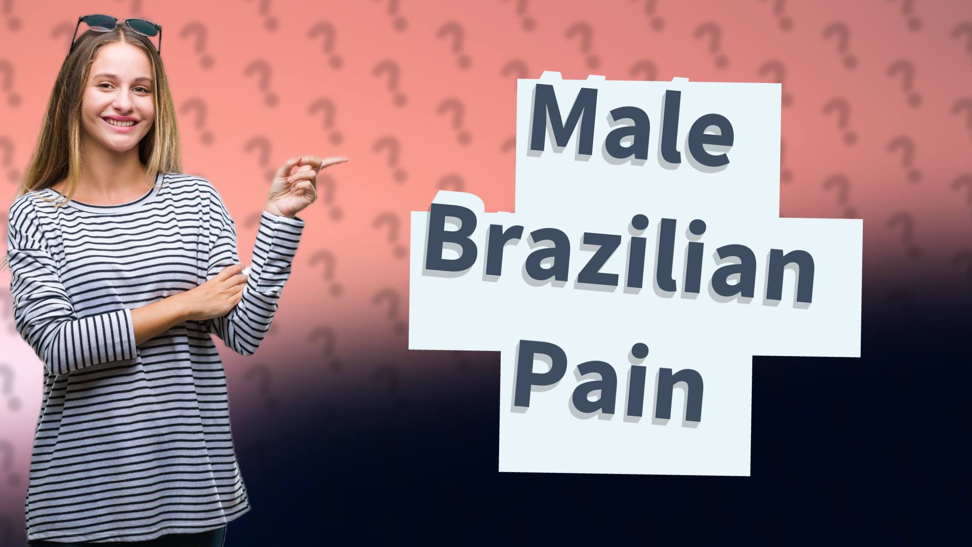 Male Brazilian Pain