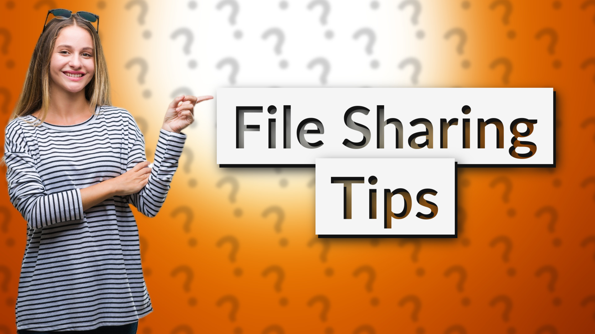 File Sharing Tips