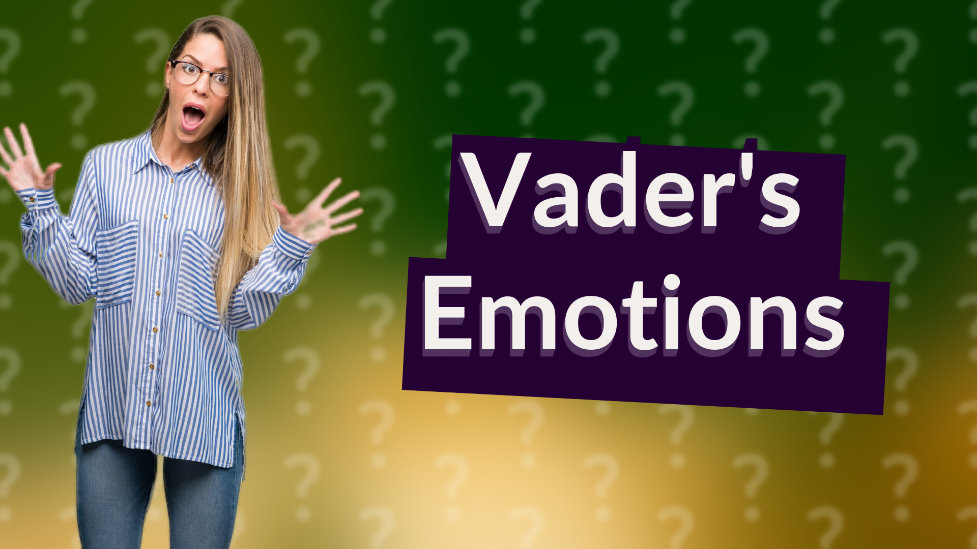 Vader's Emotions