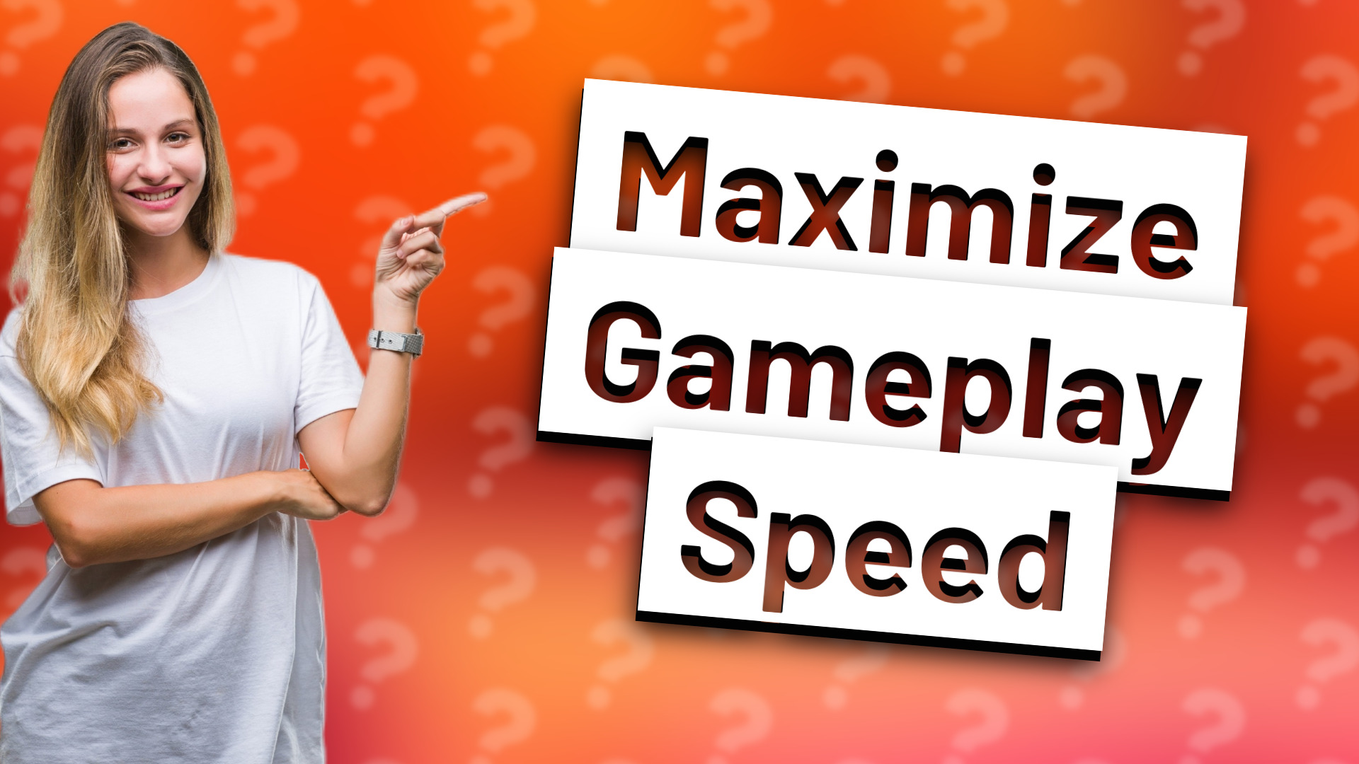 Maximize Gameplay Speed